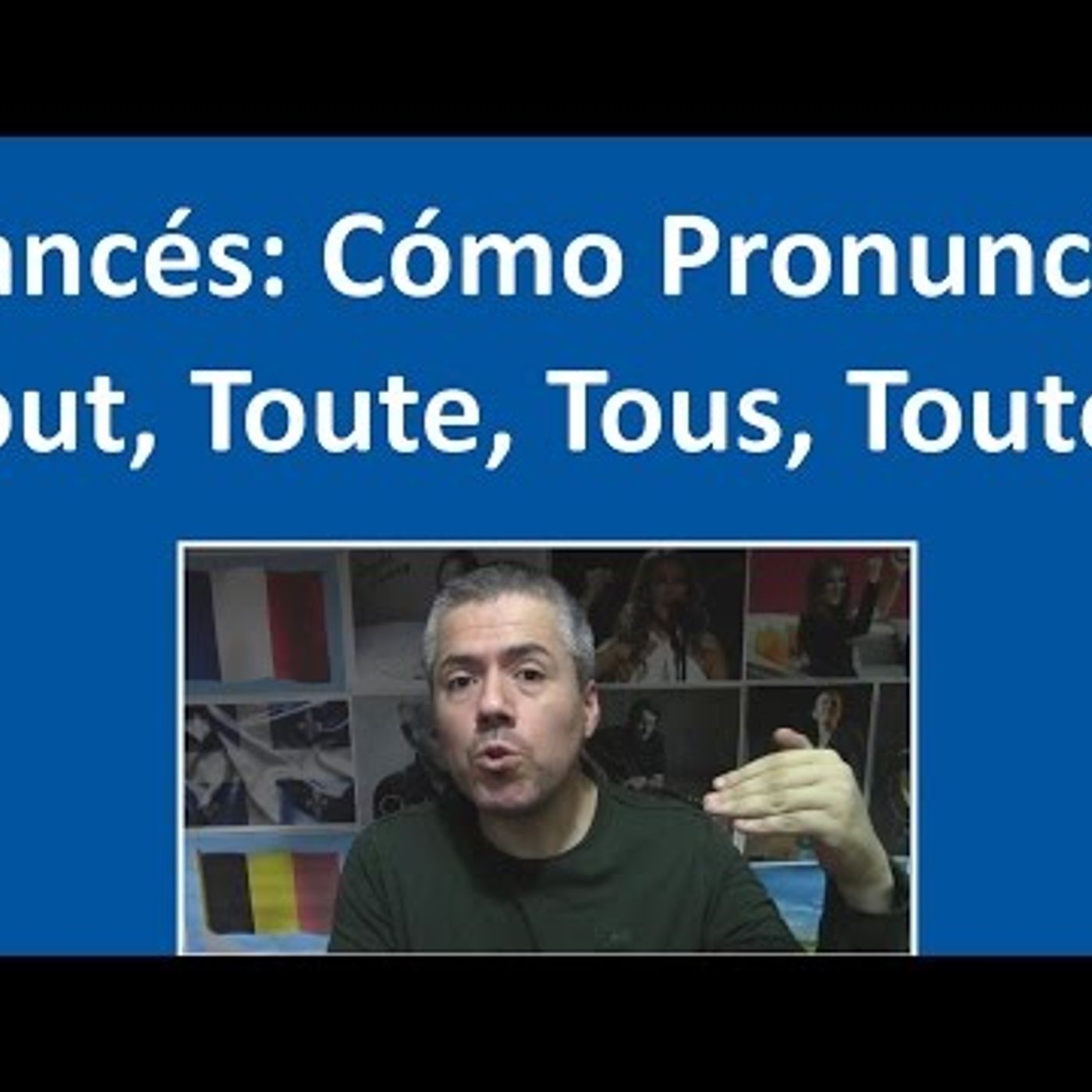 17. Francés TOUT, TOUS Cuándo pronunciar la S  Curso de Francés Básico  Clase 16