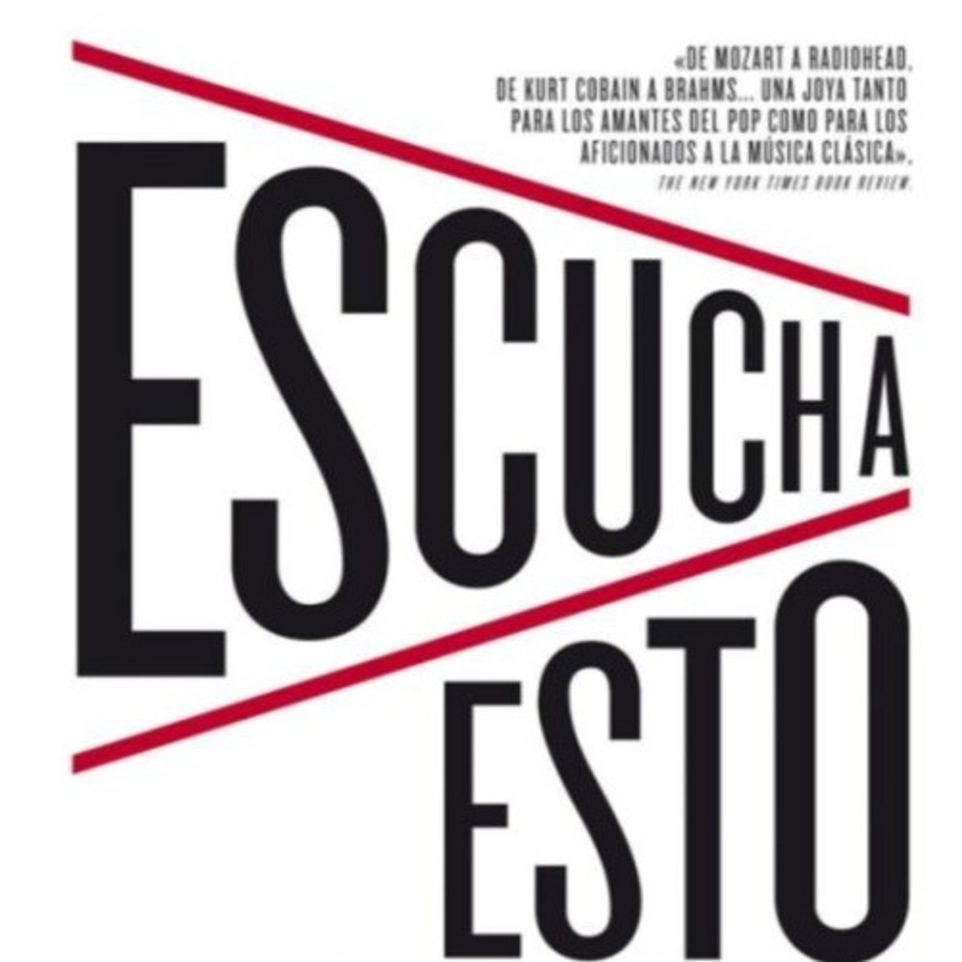 (Resumen) Escucha esto - Alex Ross