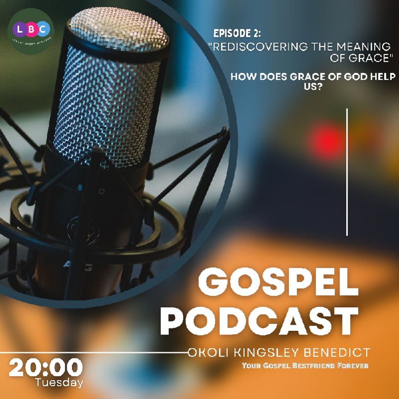 EP 2: HOW THE GRACE OF GOD HELPS US episode artwork