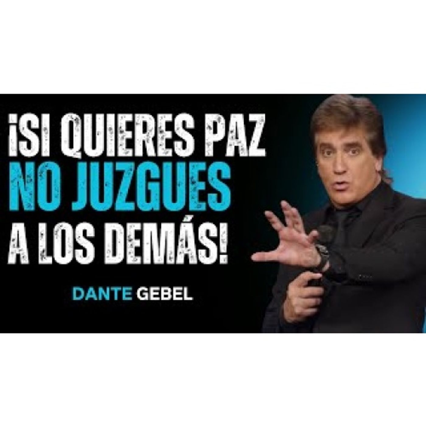 ¡Si Quieres Paz, Deja De Juzgar A Los Demás! - Predicas de Dante Gebel