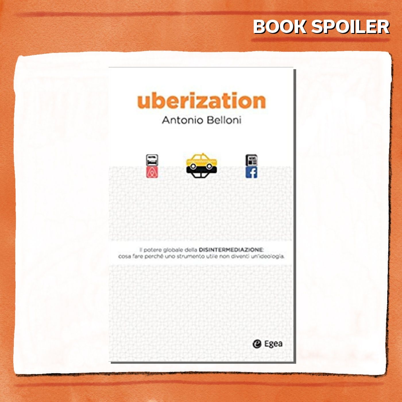 Ep. 04 - Uberization uber alles - di e con Lina Da Nazareth - Book Spoiler - Society