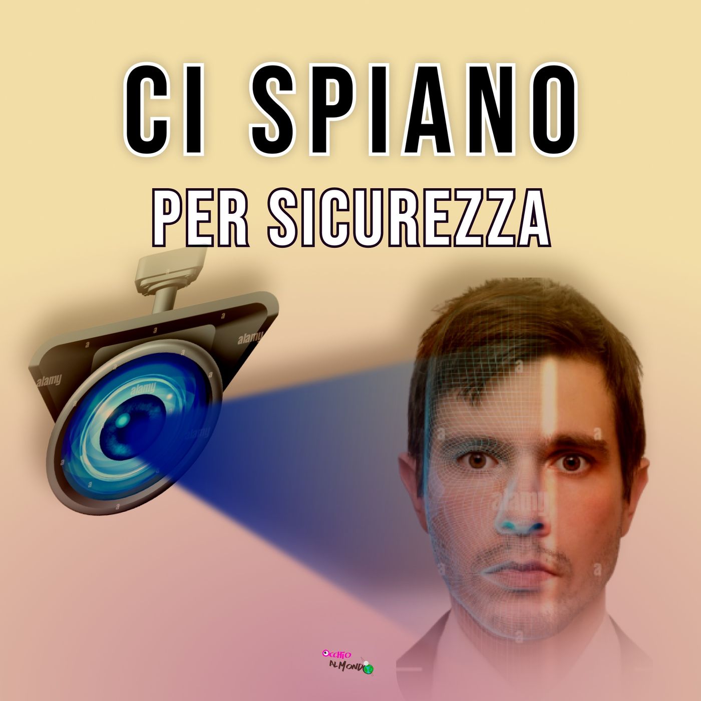 La sicurezza è la scusa perfetta: come ci stanno spiando davvero episode artwork