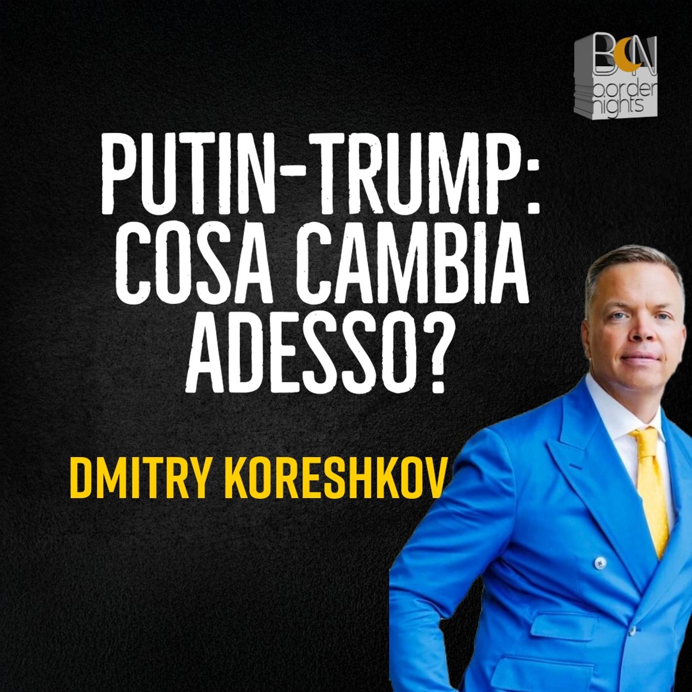 PUTIN-TRUMP: COSA CAMBIA ADESS? - DMITRY KORESHKOV