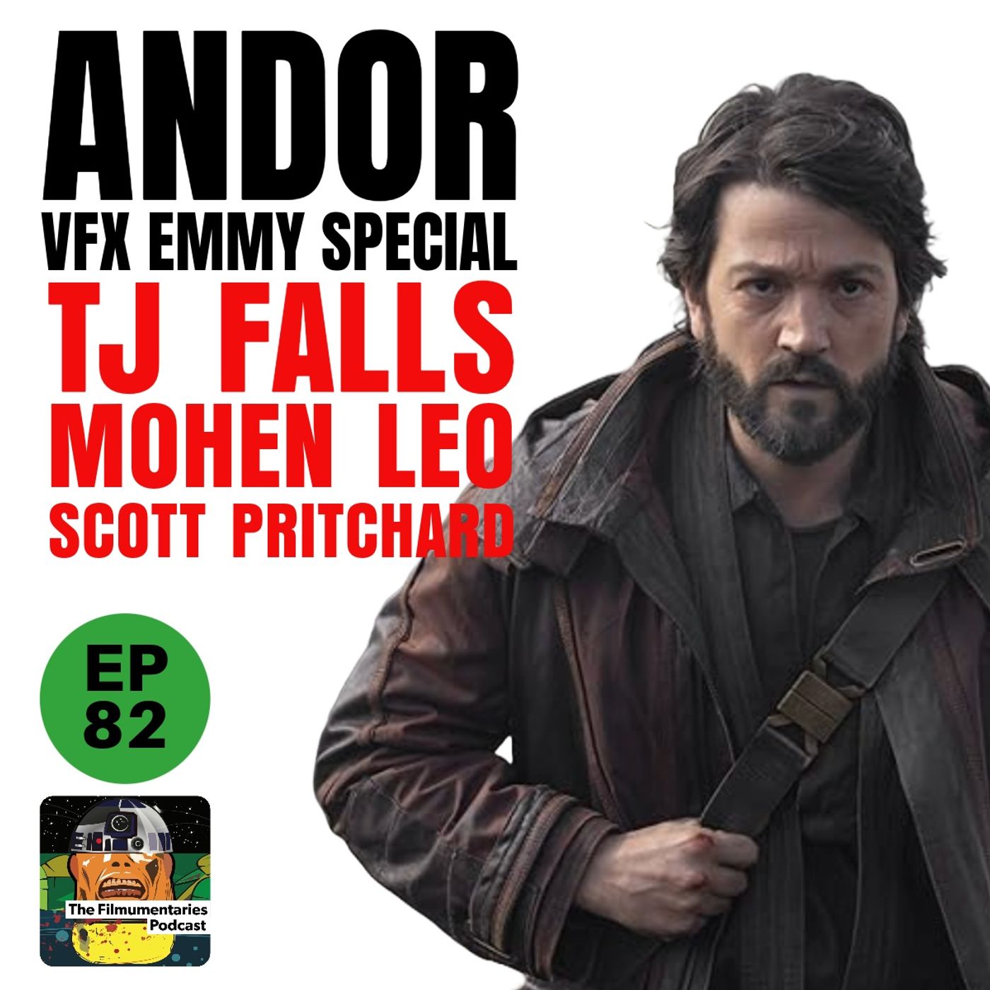 82 - Andor VFX Emmy Special - Mohen Leo, TJ Falls, Scott Pritchard