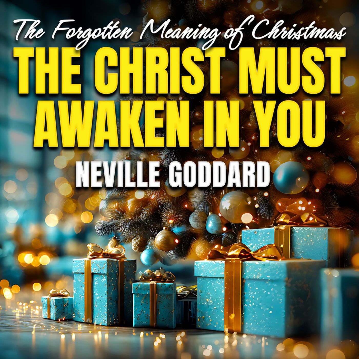 🎁 The True Meaning of Christmas Is You 🌟 Neville Goddard’s Forgotten Message 🎄