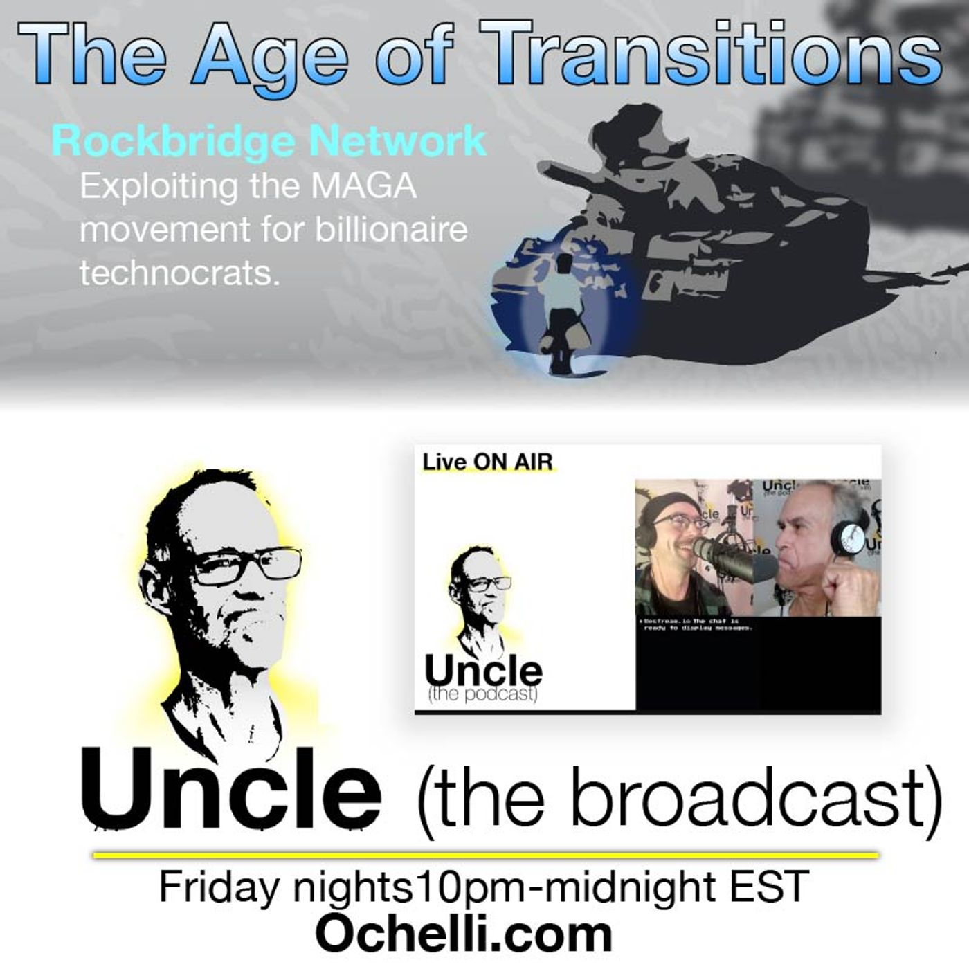 Age of Transitions and Uncle 11-7-2025
