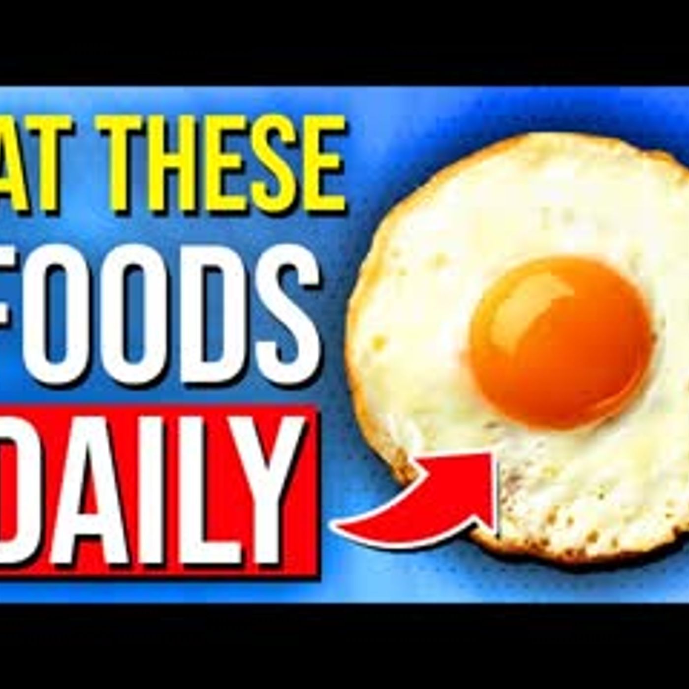 14 Foods You SHOULD Eat Every Day, Or At Least Eat Often episode artwork