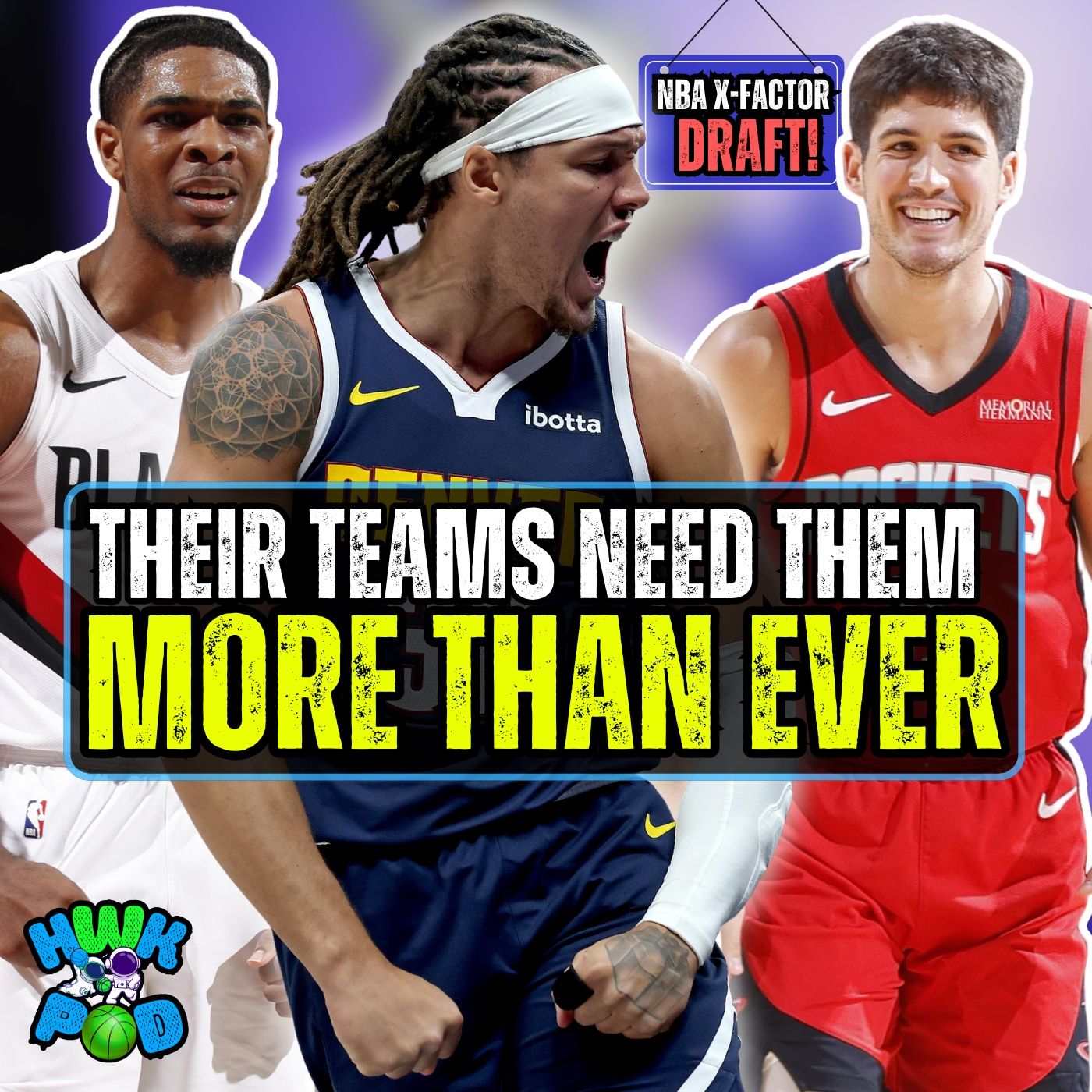 The NBA X-factors Draft!