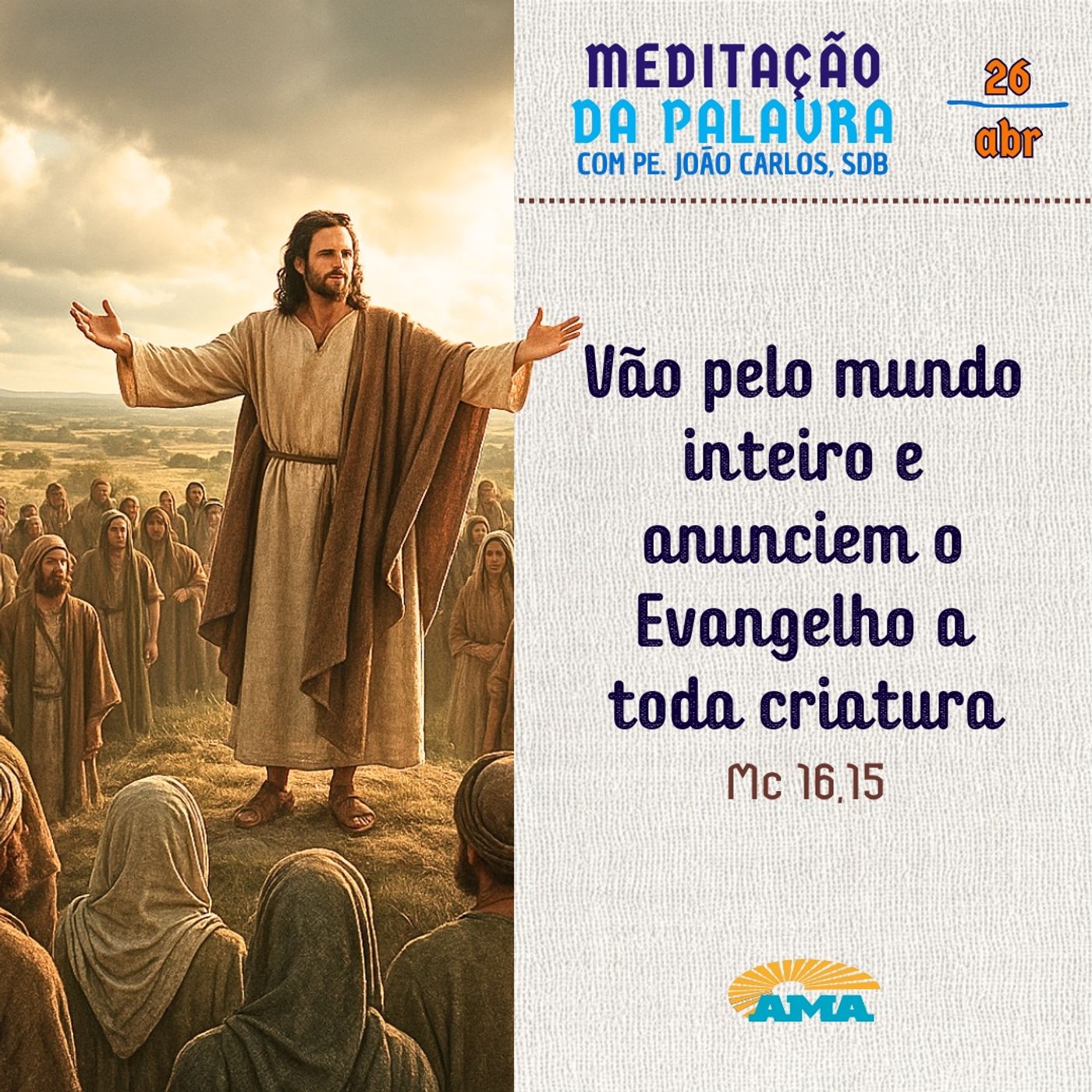 26 de abril - Meditação da Palavra do Senhor