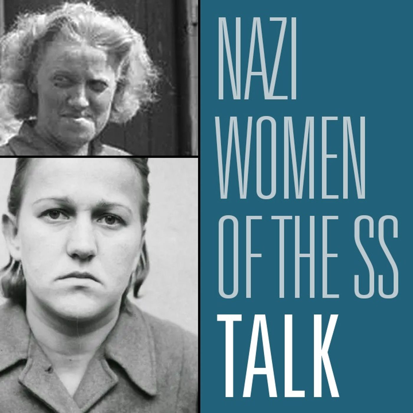 The Nazi Women of the SS | HBR Talk 232