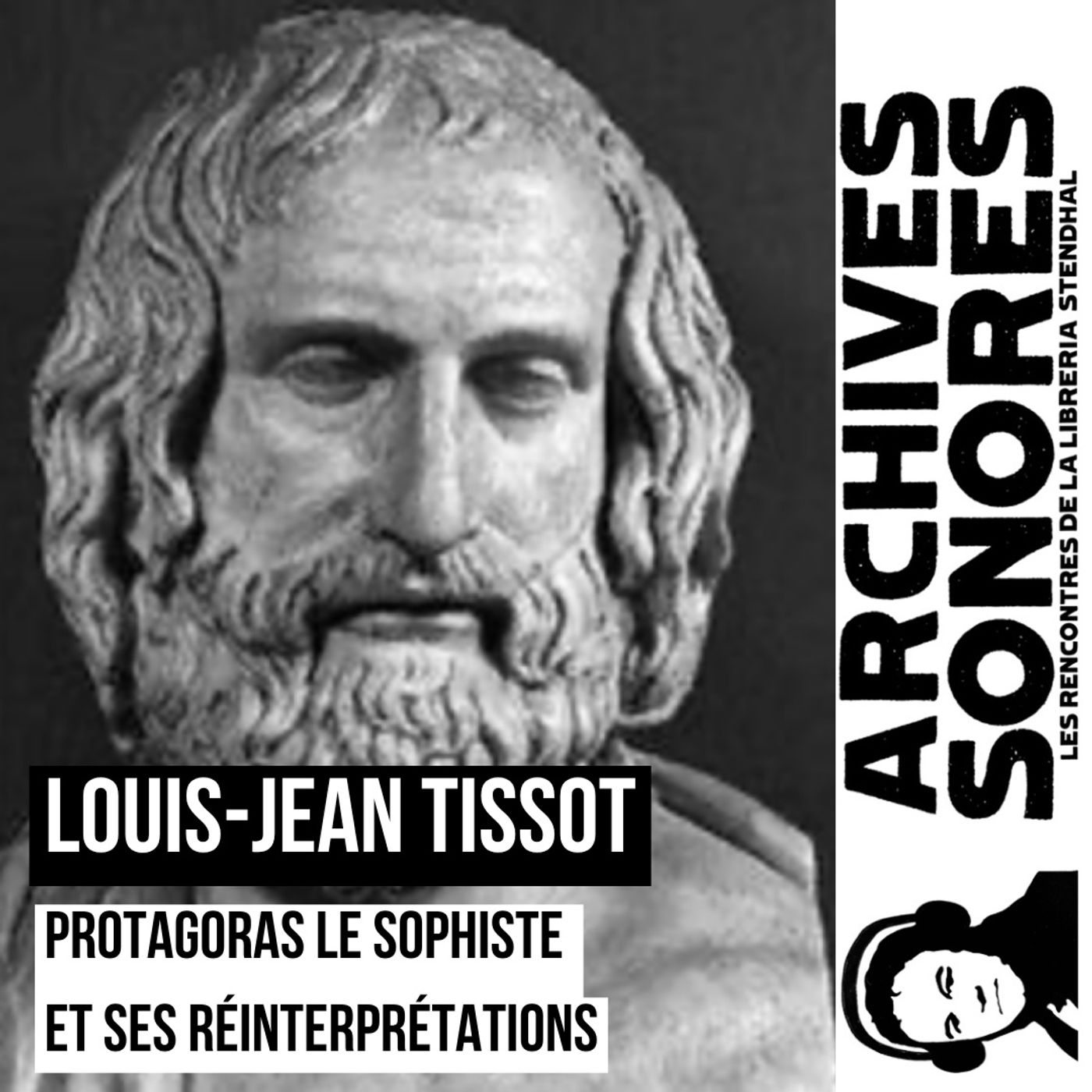 Louis-Jean Tissot (2/2) - Protagoras le sophiste et ses réinterprétations episode artwork
