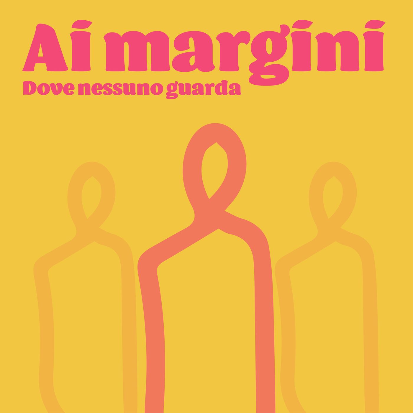 Ai Margini - Dove nessuno guarda