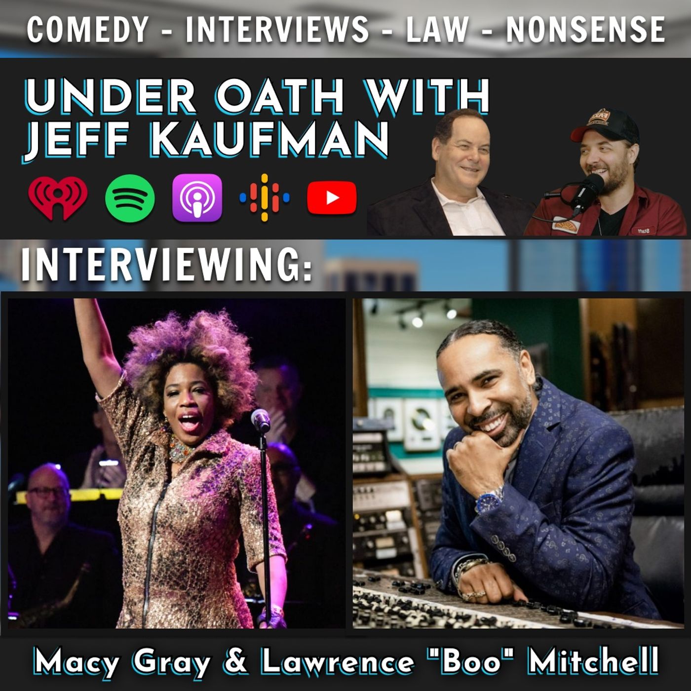 Ep. 60 I Try and I Try w/ Macy Gray and Lawrence 'Boo' Mitchell