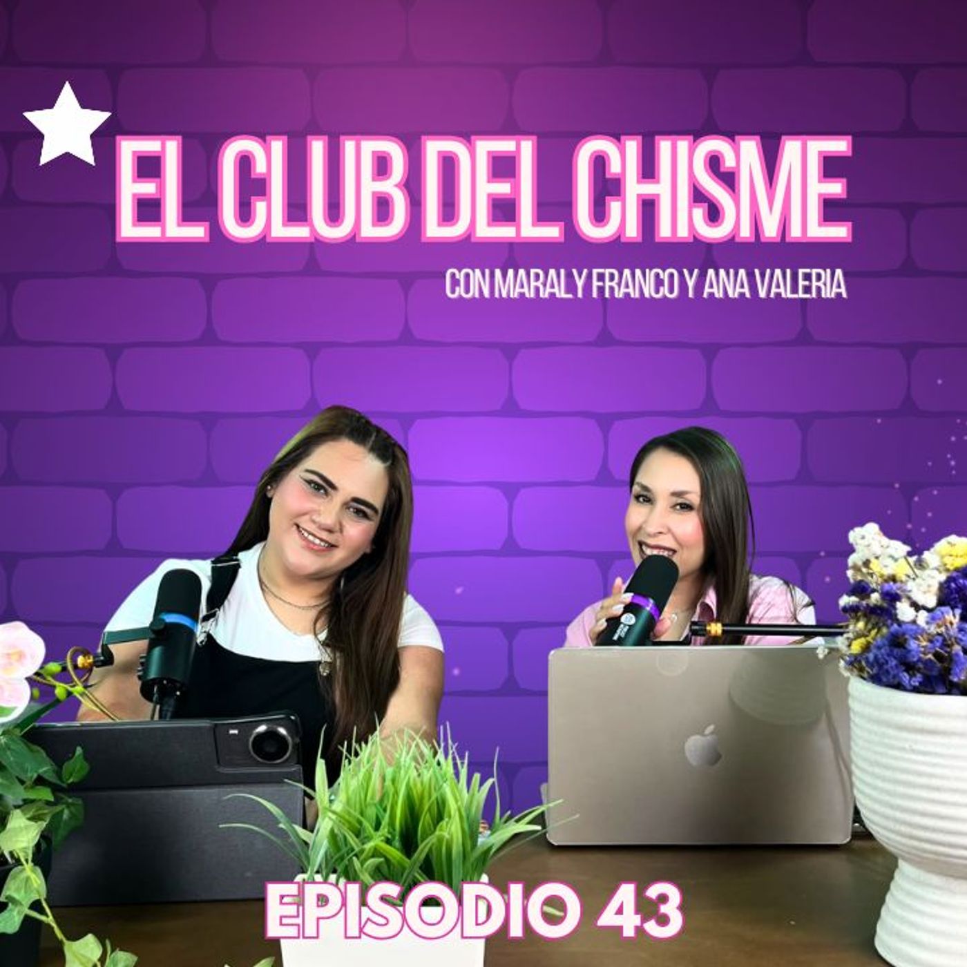 Temporada 2 Ep 43 El Club del Chisme con Maraly Franco y Ana Valeria episode artwork