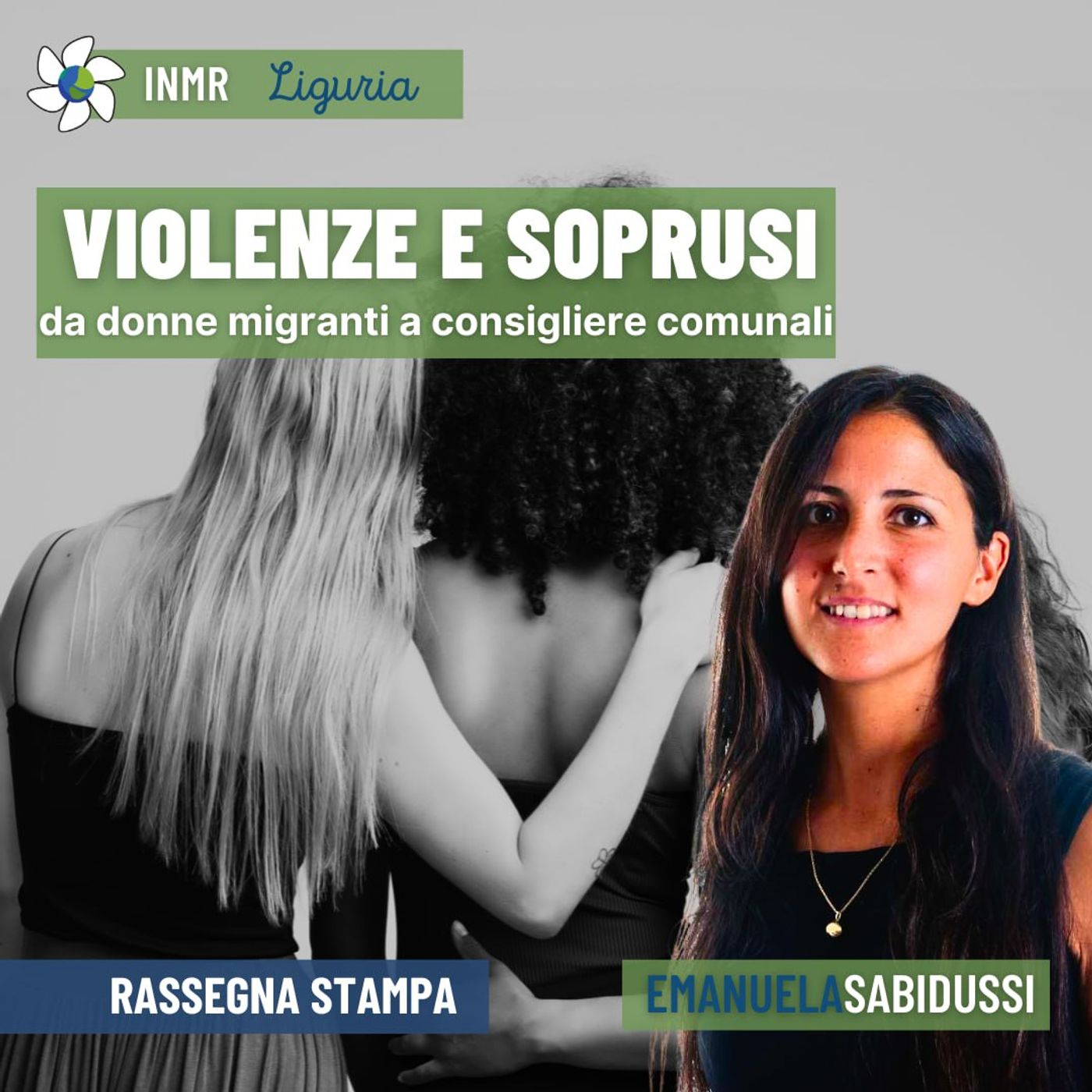 Soprusi e violenze su donne: da migranti a consigliere comunali - INMR Liguria #9 episode artwork