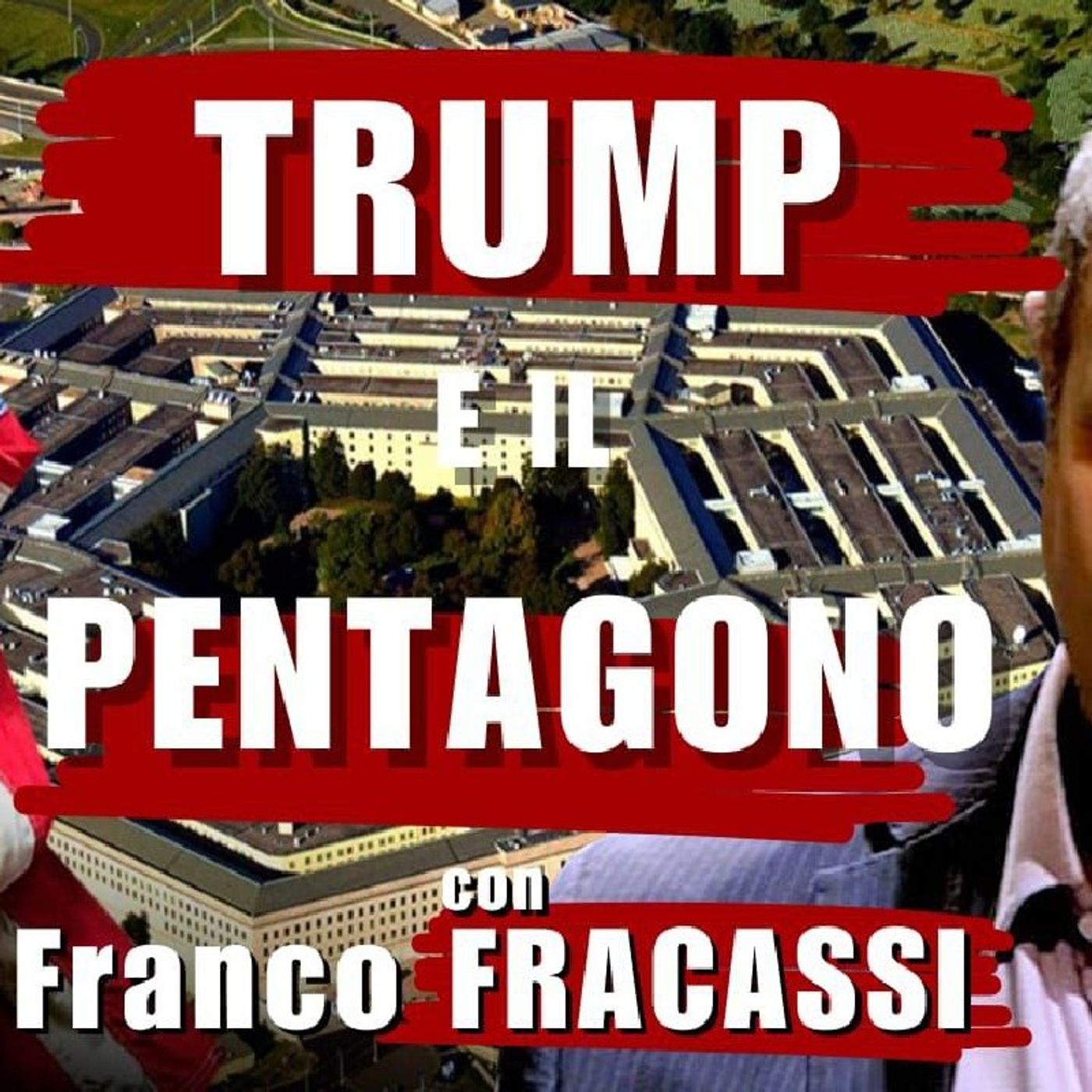 TRUMP e il PENTAGONO | Il Punt🔴 di Vista di Franco FRACASSI episode artwork
