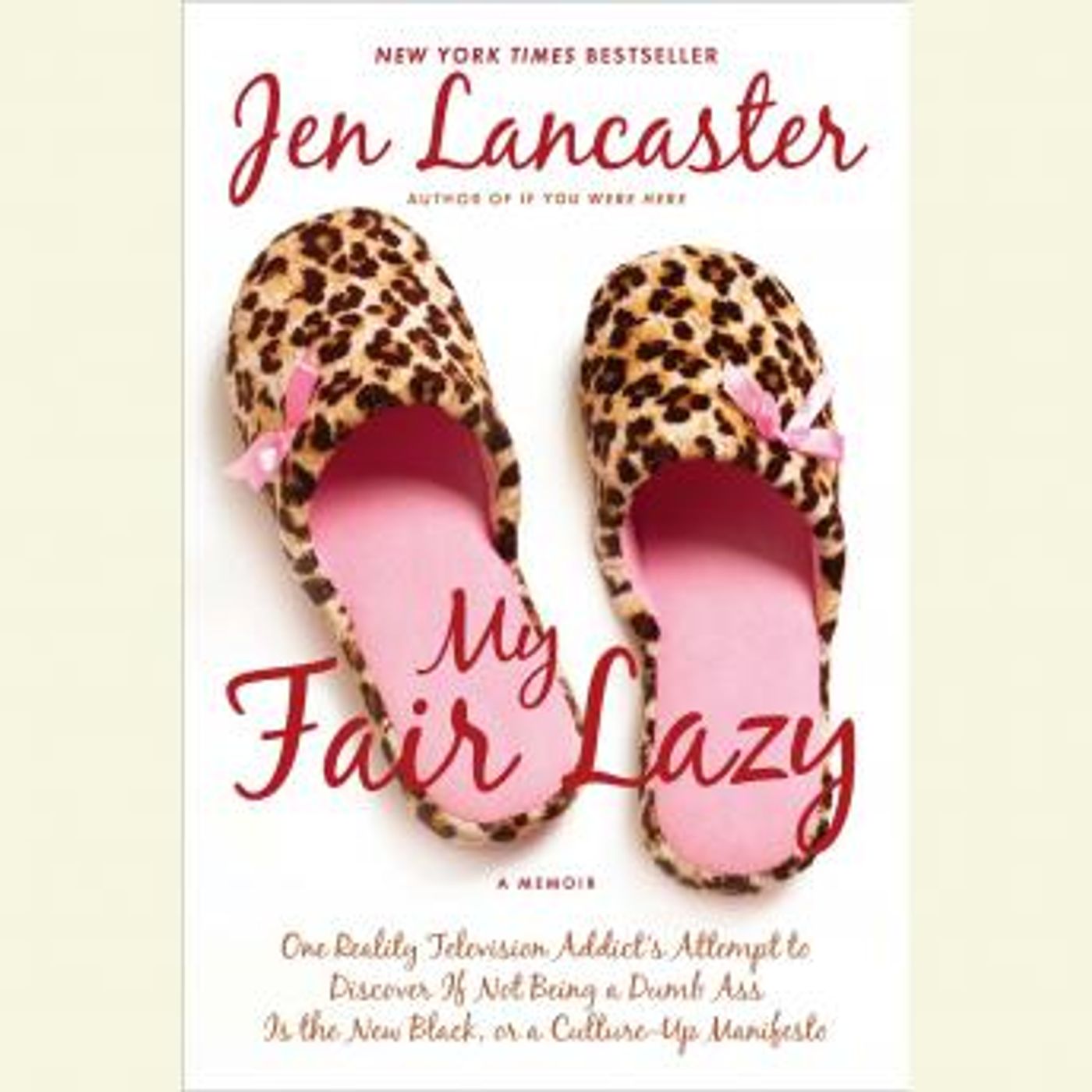 My Fair Lazy: One Reality Television Addict's Attempt to Discover If Not Being a Dumb Ass Is t he New Black, or, a Culture-Up Manifesto by J episode artwork