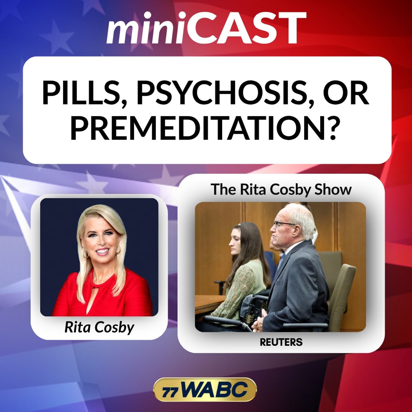 Rita Cosby: Pills, Psychosis, or Premeditation? episode artwork