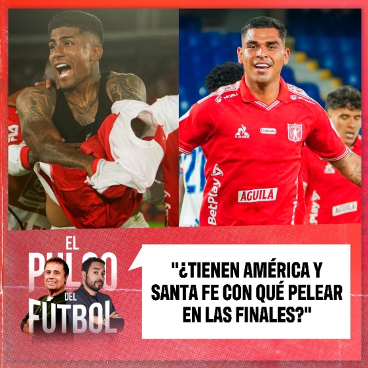 ¿Tienen América y Santa Fe con qué pelear en las finales? ¿Tienen América y Santa Fe con qué pelear en las finales?