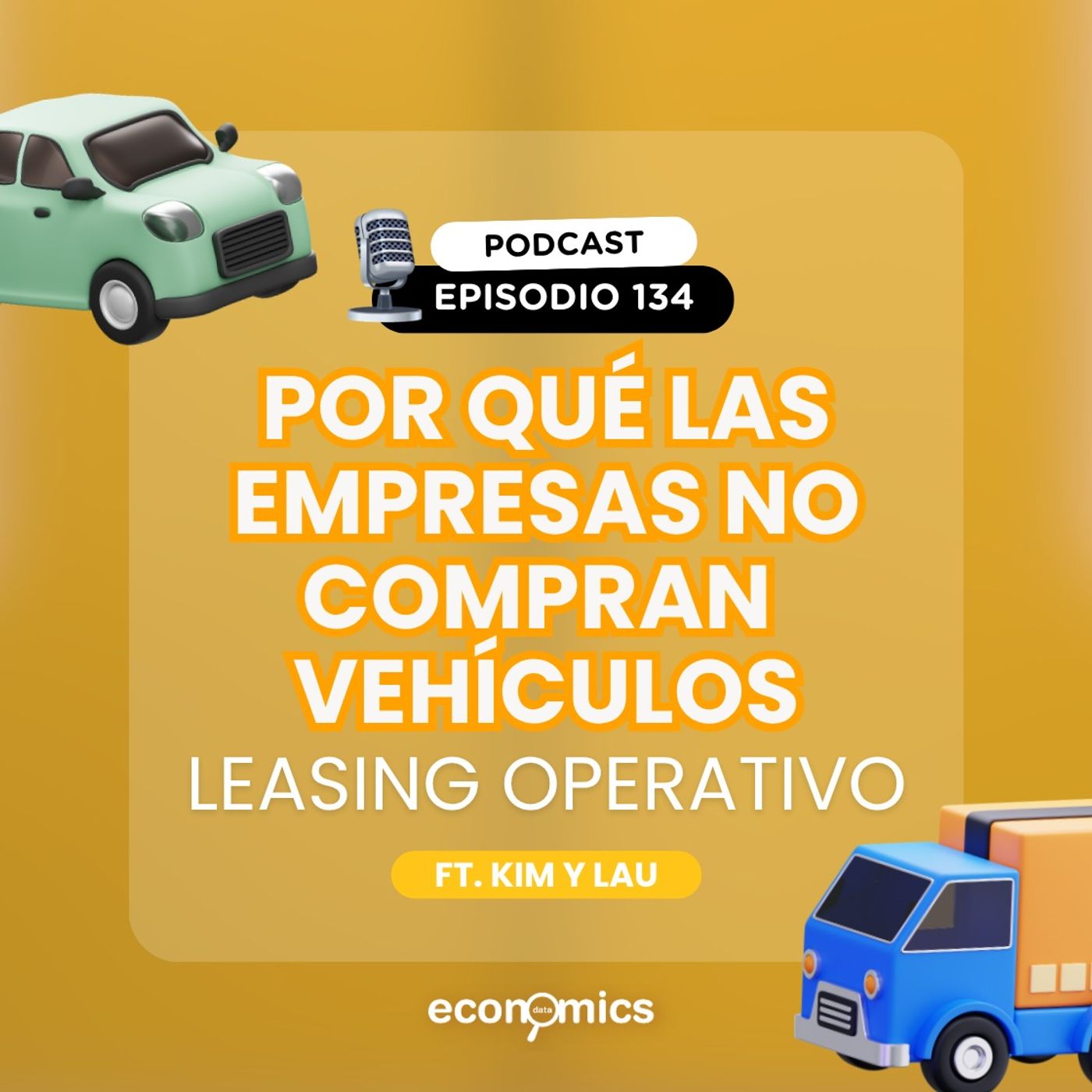 Por qué las empresas no compran vehículos - Leasing Operativo l Economics Data l EP. 134 Por qué las empresas no compran vehículos - Leasing Operativo l Economics Data l EP. 134