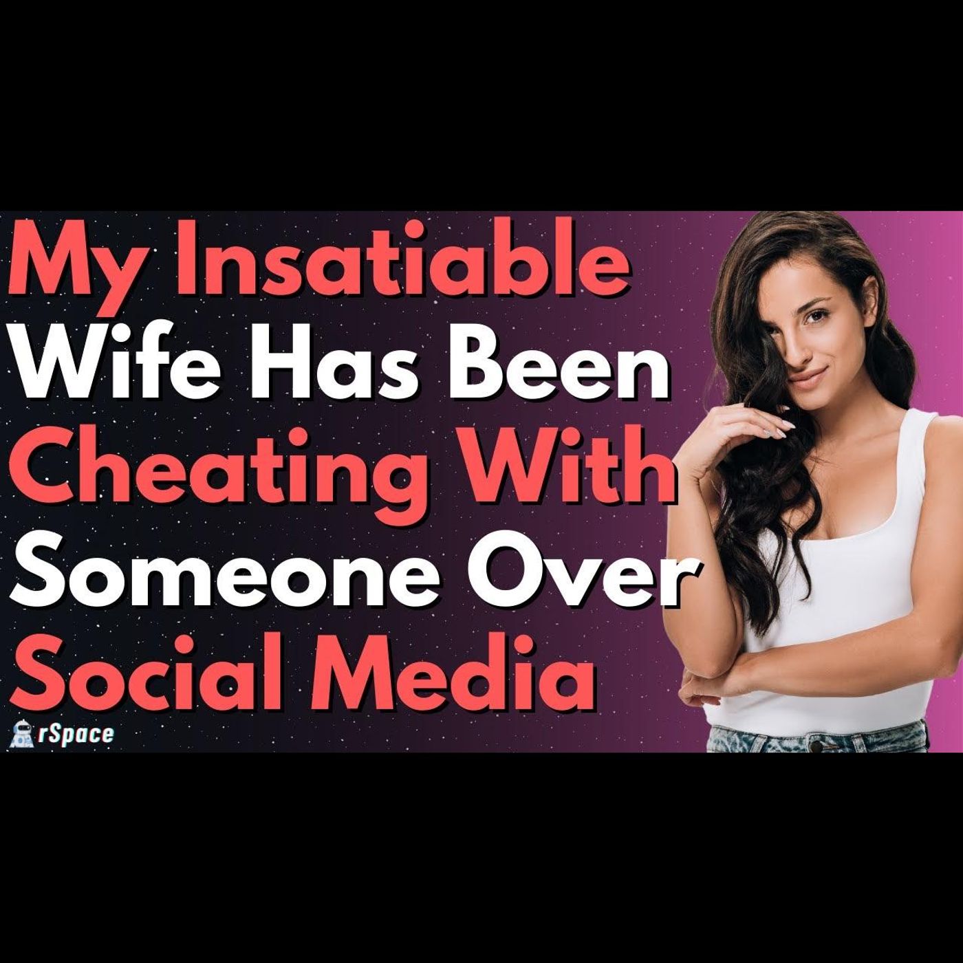Divorced My Insatiable Wife For Cheating With a Random Guy on Instagram episode artwork