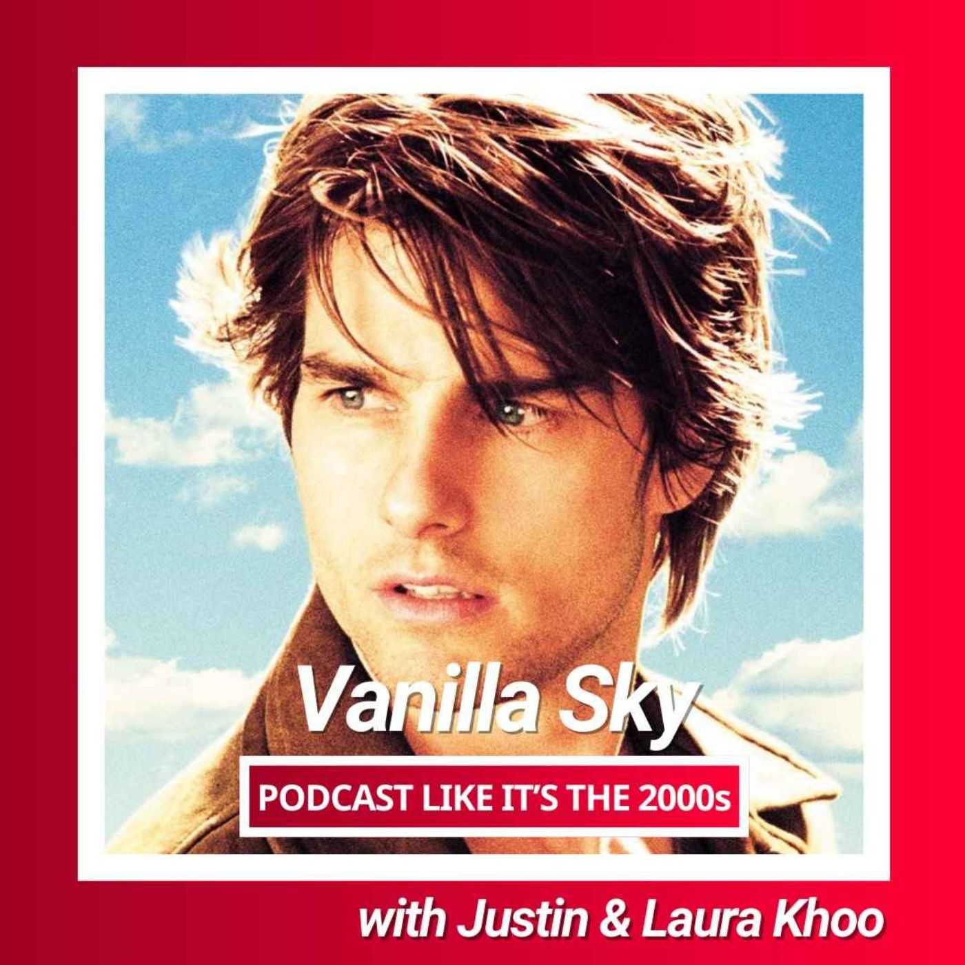 24: Vanilla Sky with Justin & Laura Khoo