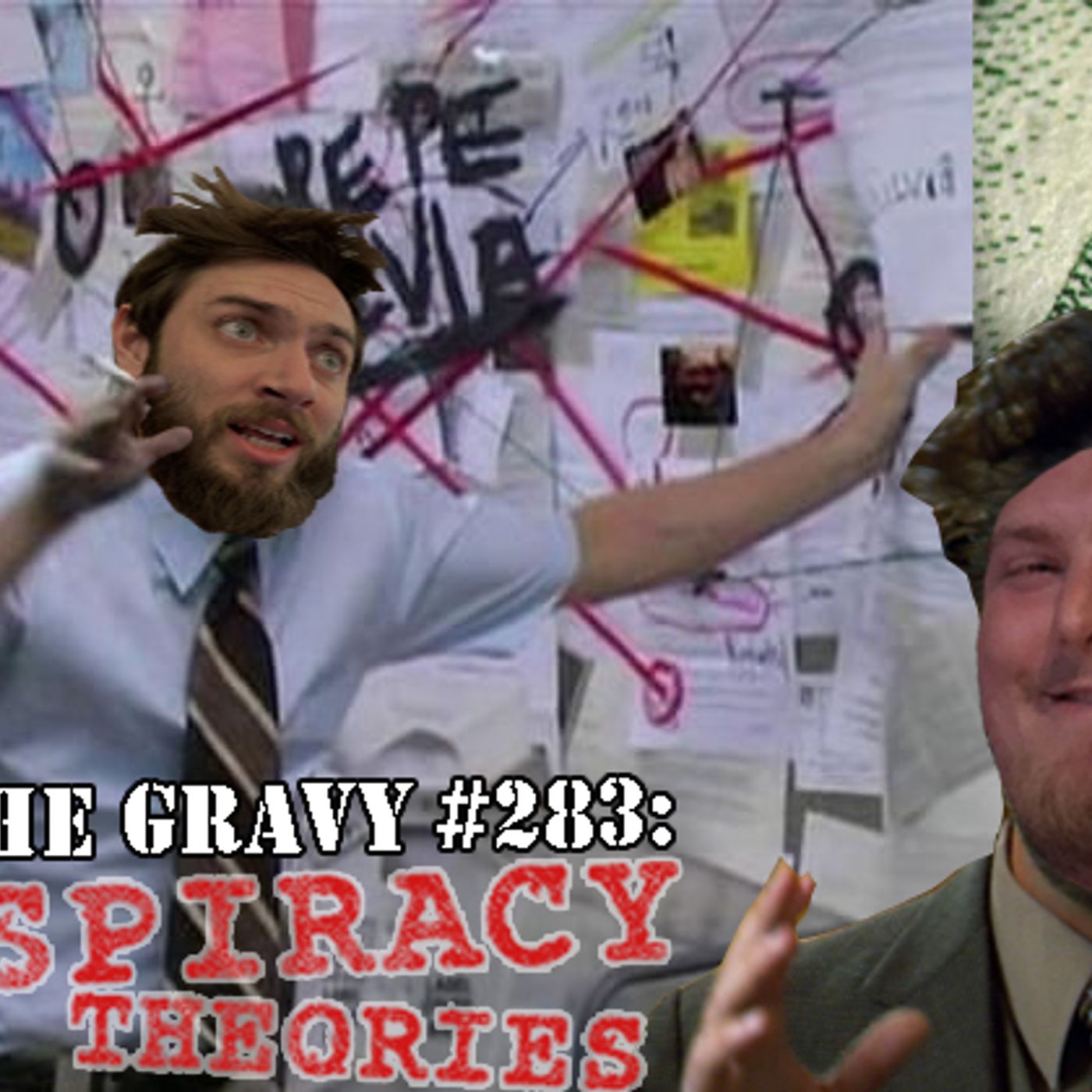 Pass The Gravy #283: Conspiracy Theories episode artwork
