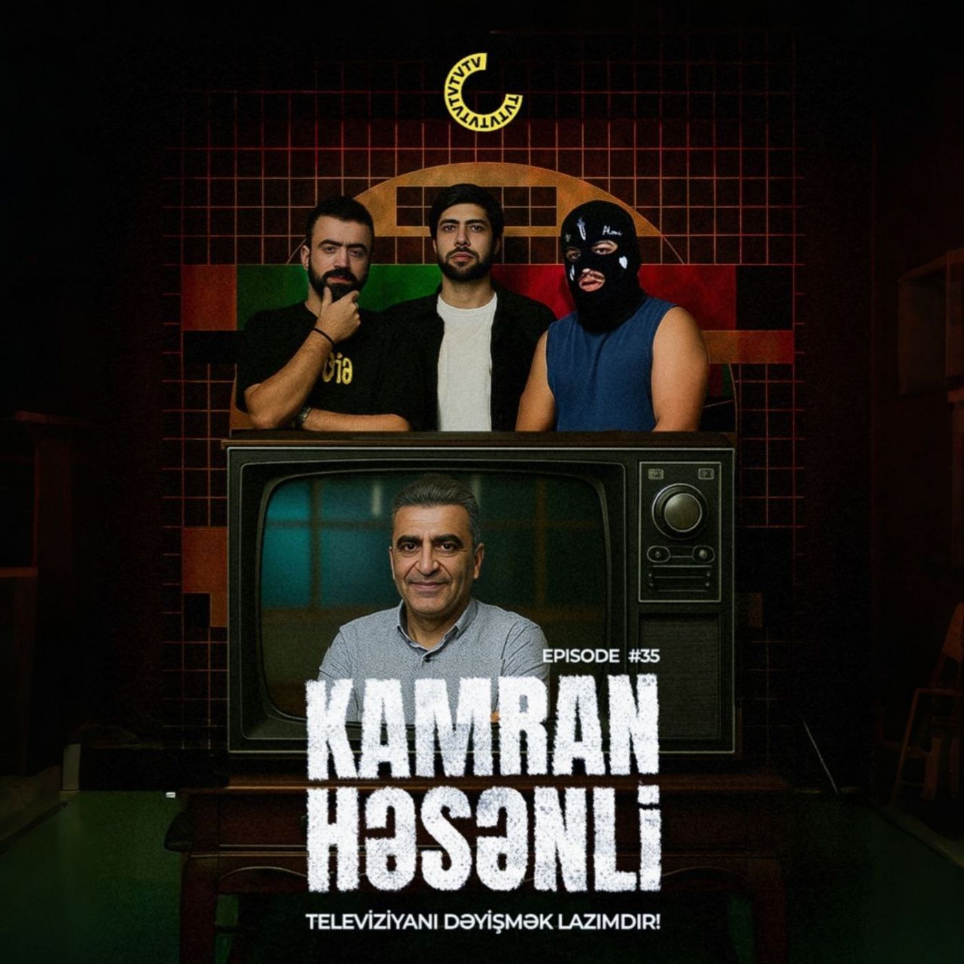 ÇƏNƏ PODCAST: KAMRAN HƏSƏNLİ! Azrap, turanizm, televiziya və intibah haqqında. ÇƏNƏ PODCAST: KAMRAN HƏSƏNLİ! Azrap, turanizm, televiziya və intibah haqqında.