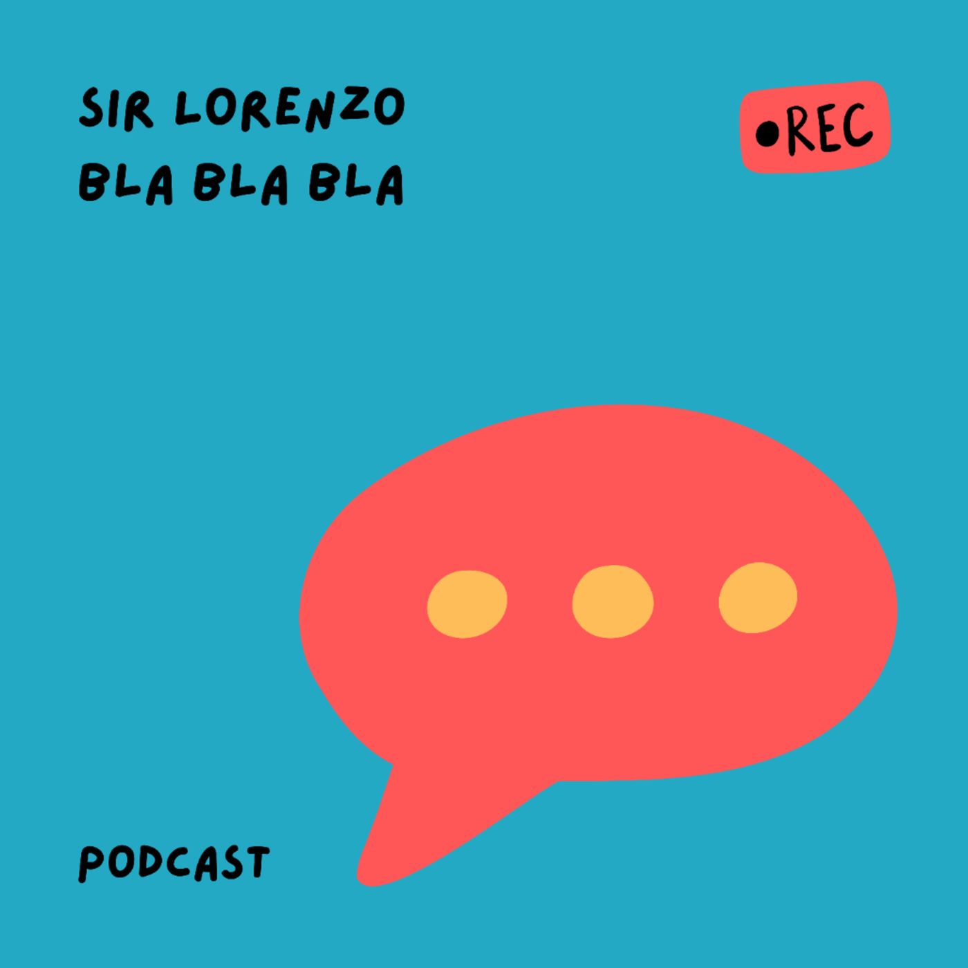 Sir Lorenzo BLABLABLA