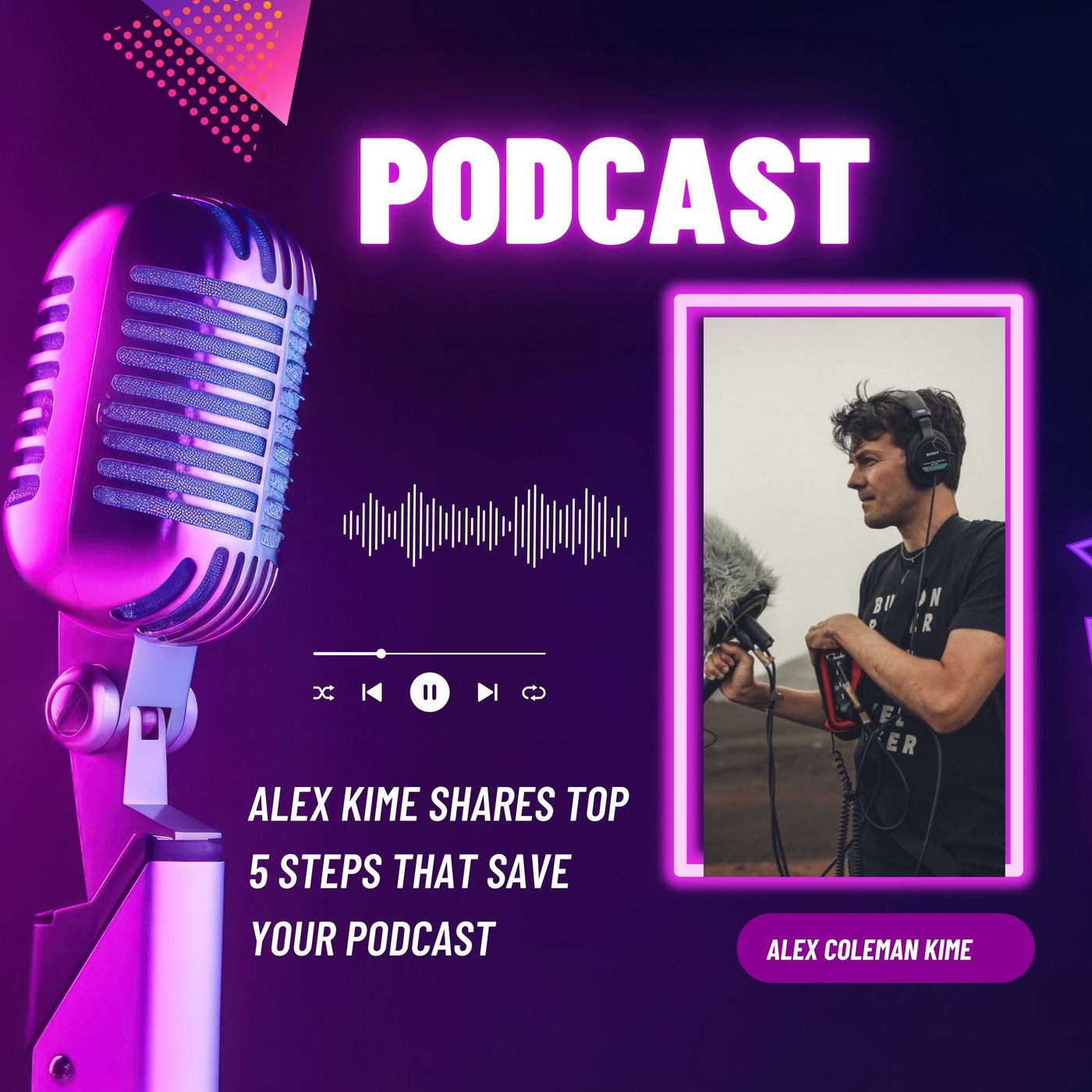 Alex Coleman Kime - Podcast Developer