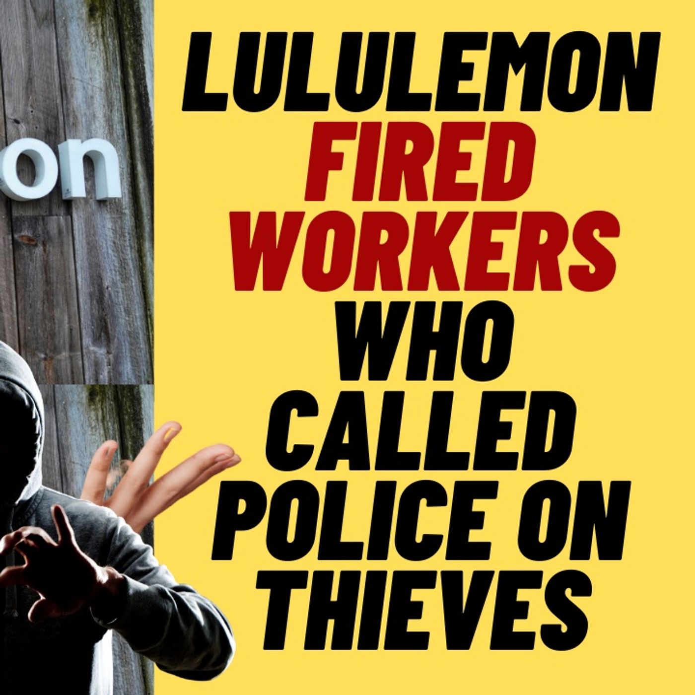 WOKE Lululemon Fires 2 Staff Members For Calling Police On Thieves
