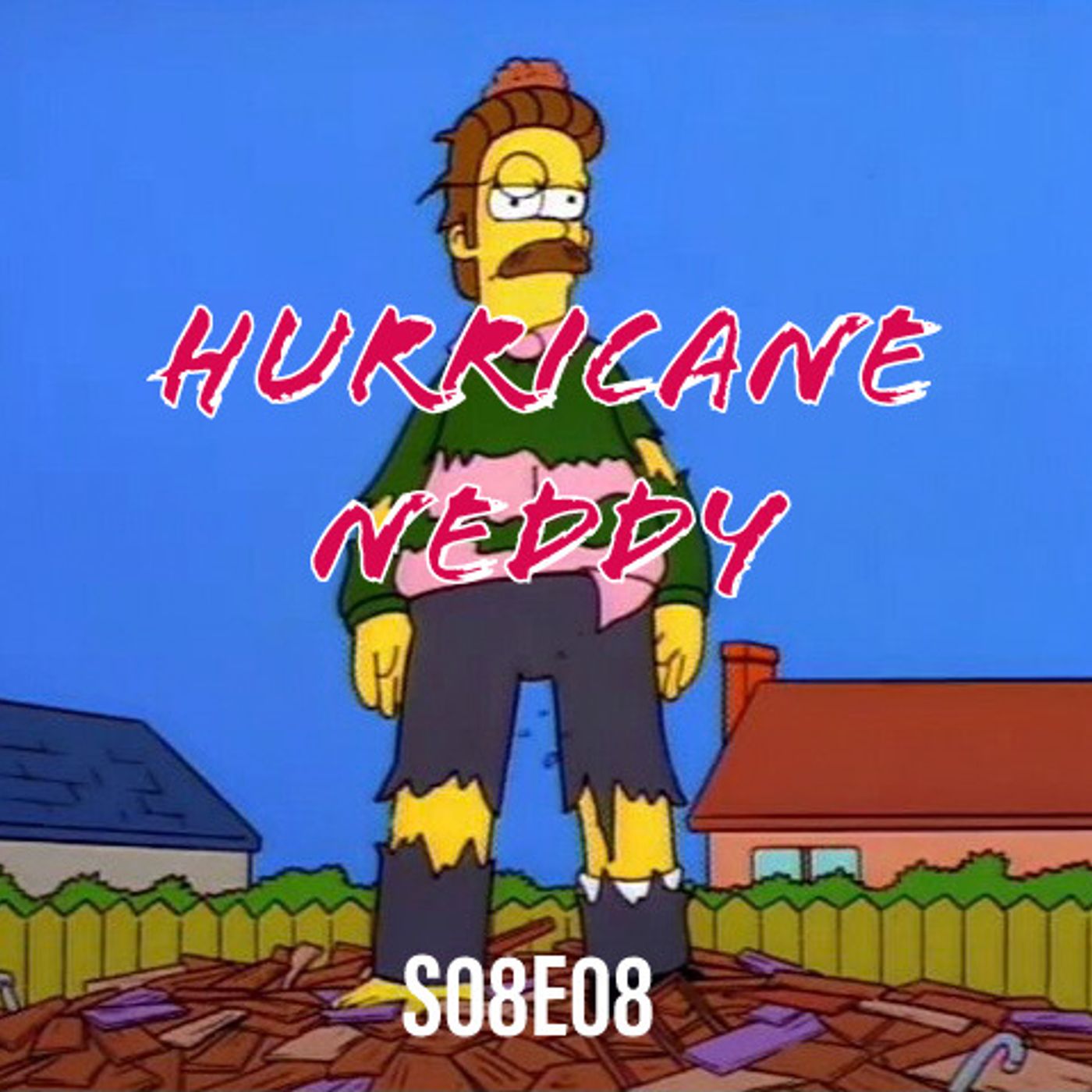 126) S08E08 (Hurricane Neddy) - podcast episode cover