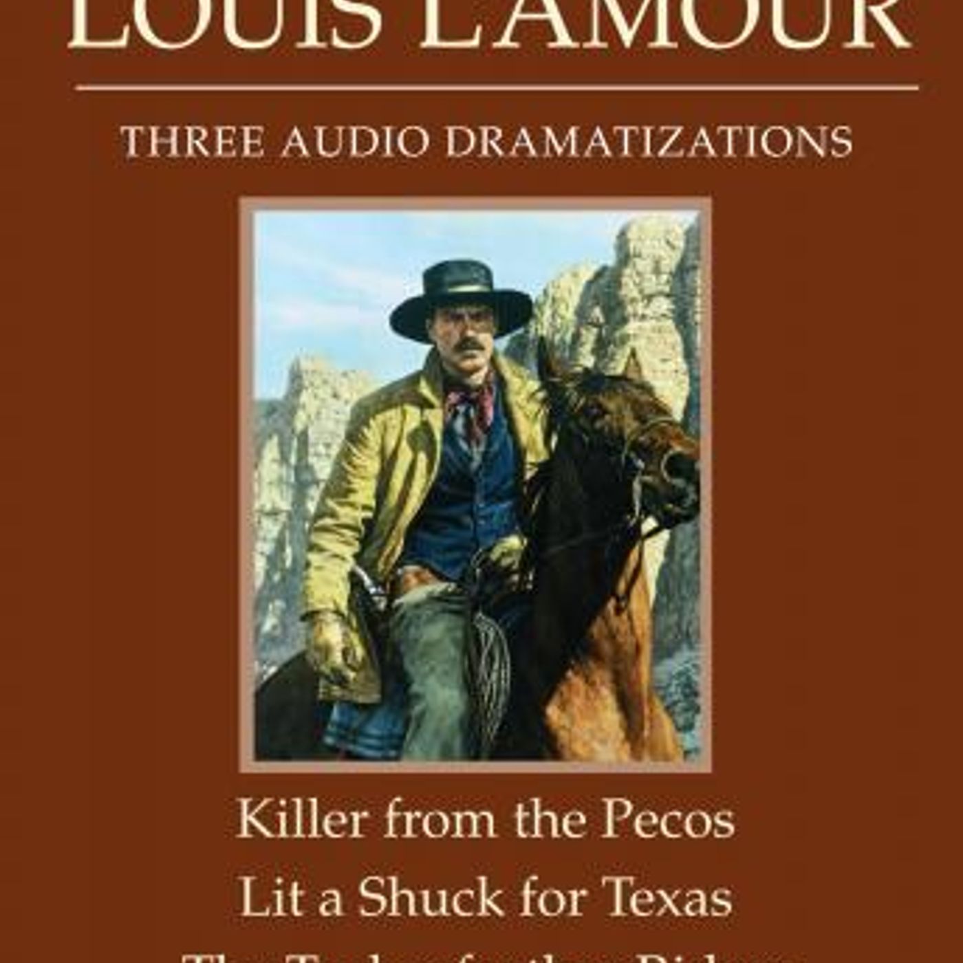 The Killer from the Pecos/Lit a Shuck for Texas/The Turkeyfeather Riders by Louis L'Amour episode artwork