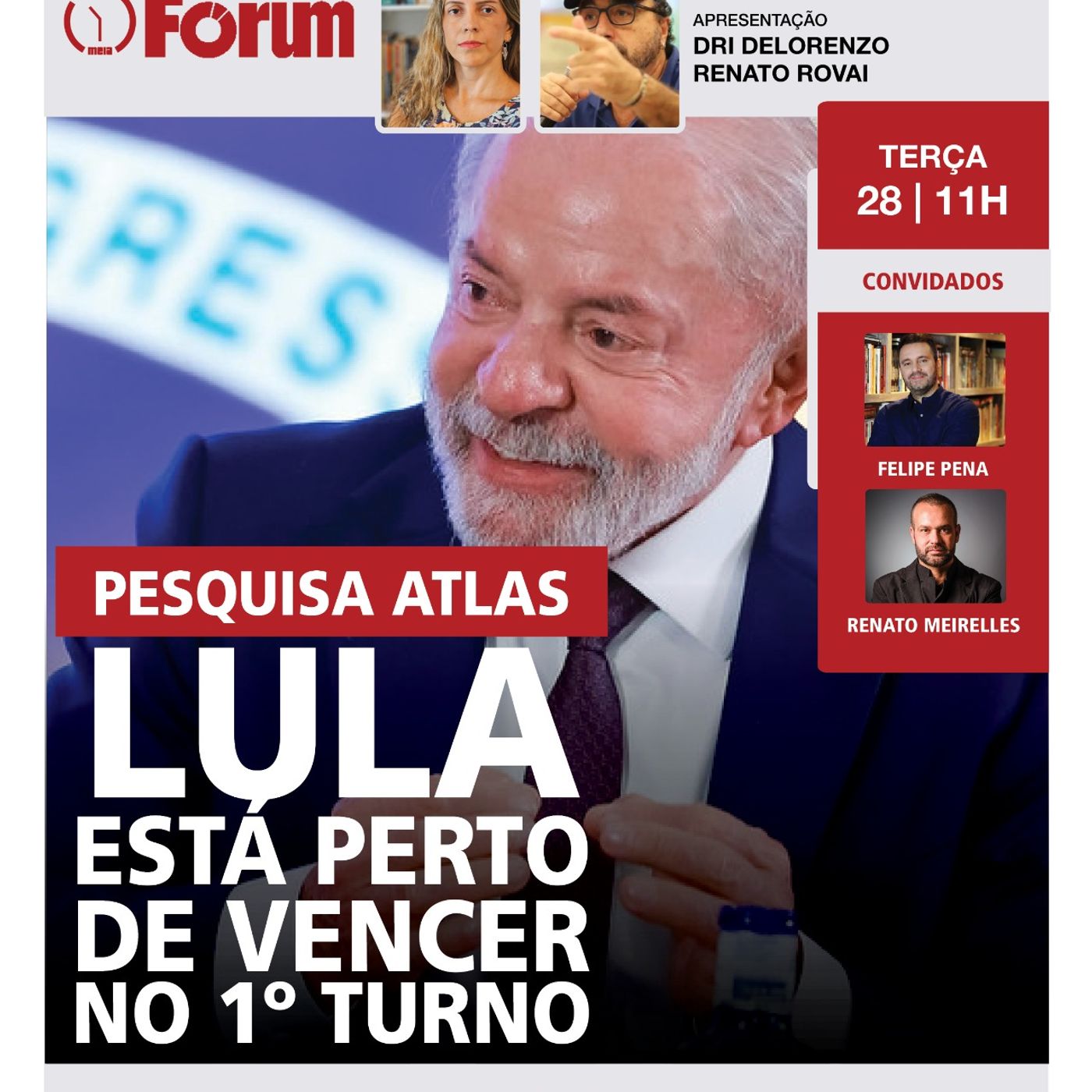 Pesquisa Atlas: Lula está perto de vencer no 1º turno | Fórum Onze e Meia | 28.04.26 episode artwork