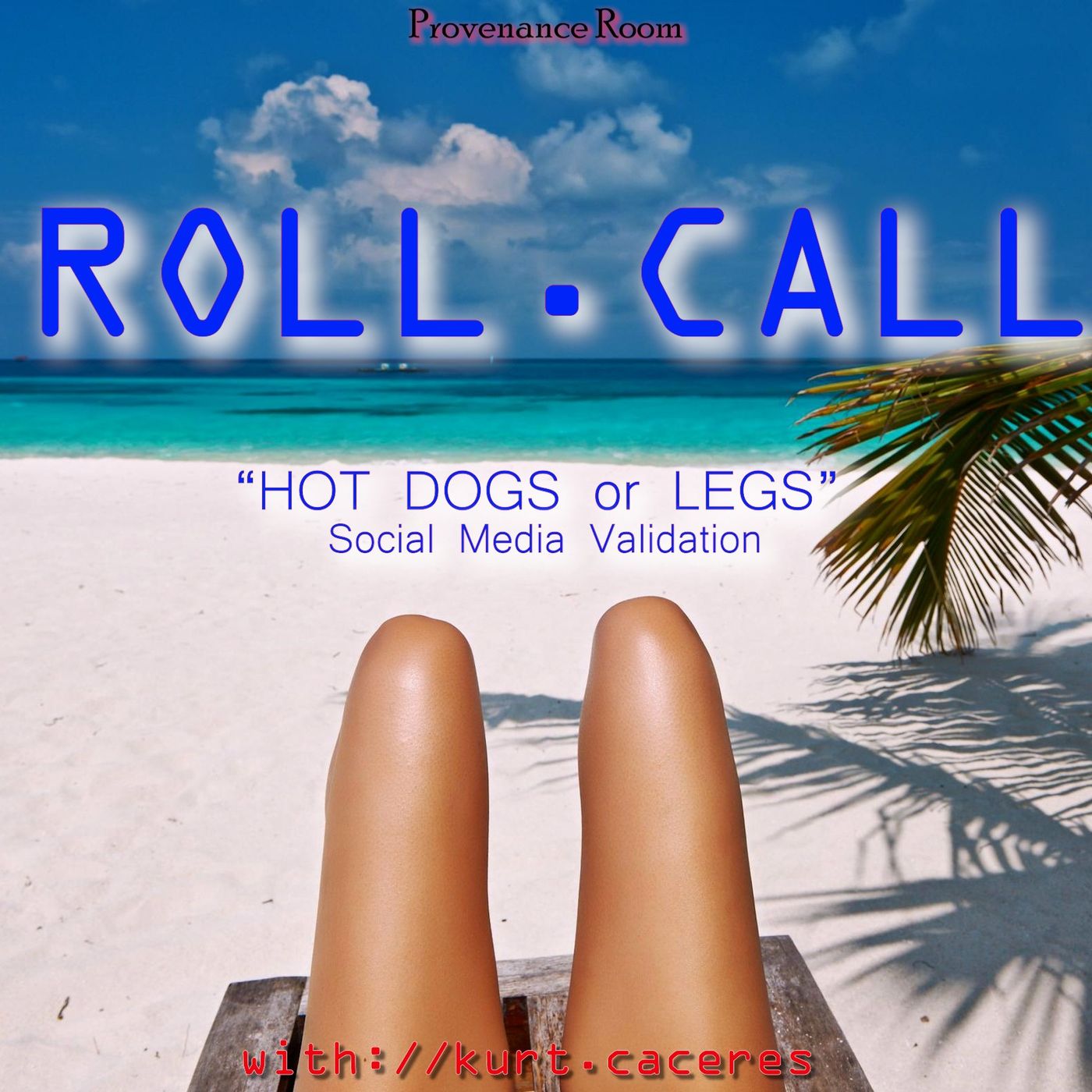 Roll Call -with Kurt Caceres