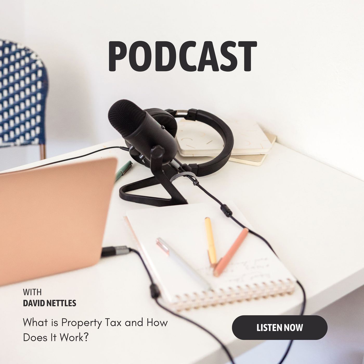 David Nettles: What is Property Tax and How Does It Work? episode artwork