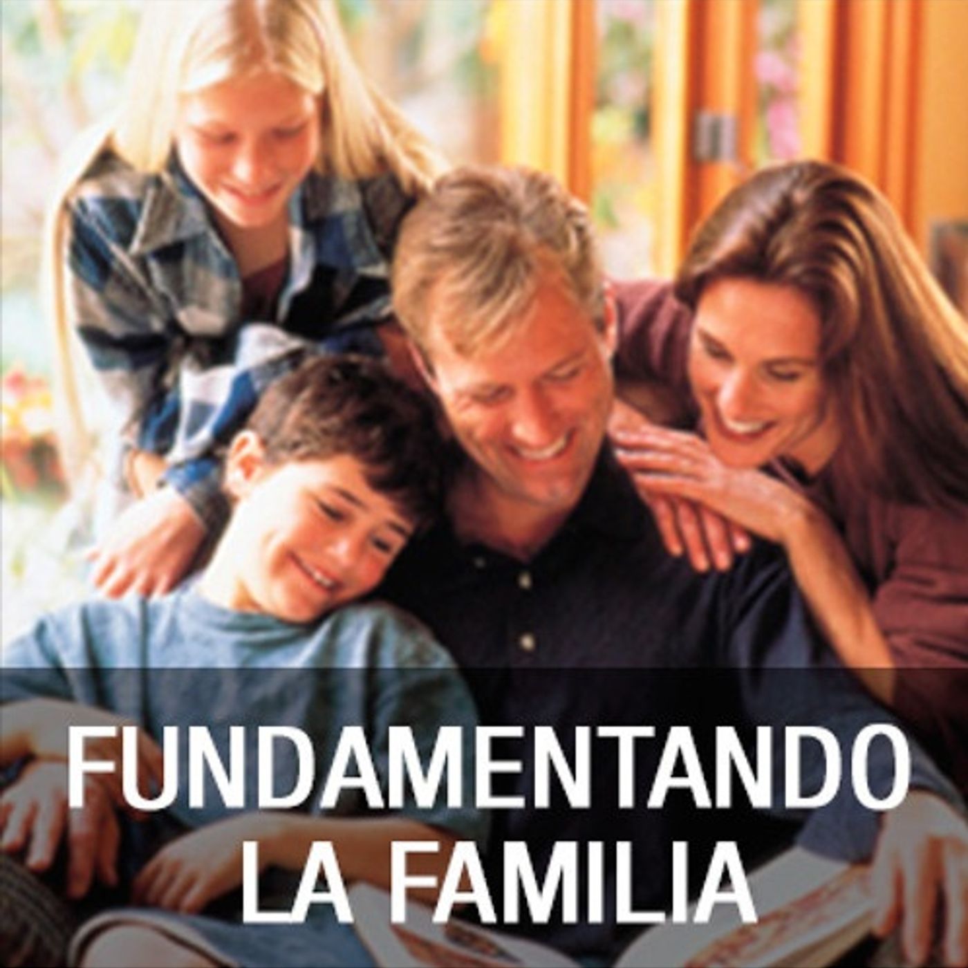 Fundamentando la familia