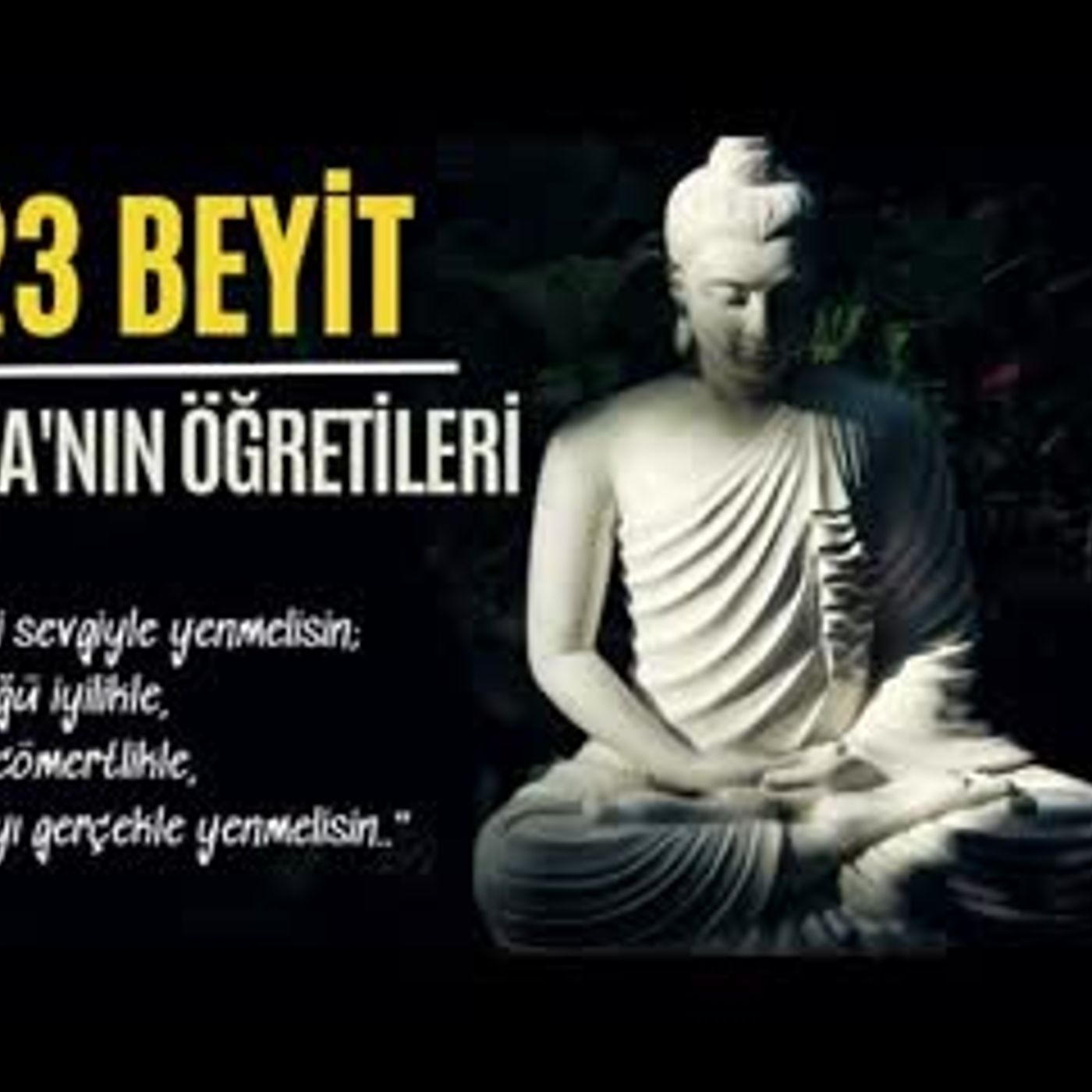 Buda'nın Öğretileri - Dhammapada Gerçeğin Yolu -  Sesli Kitap Dinle