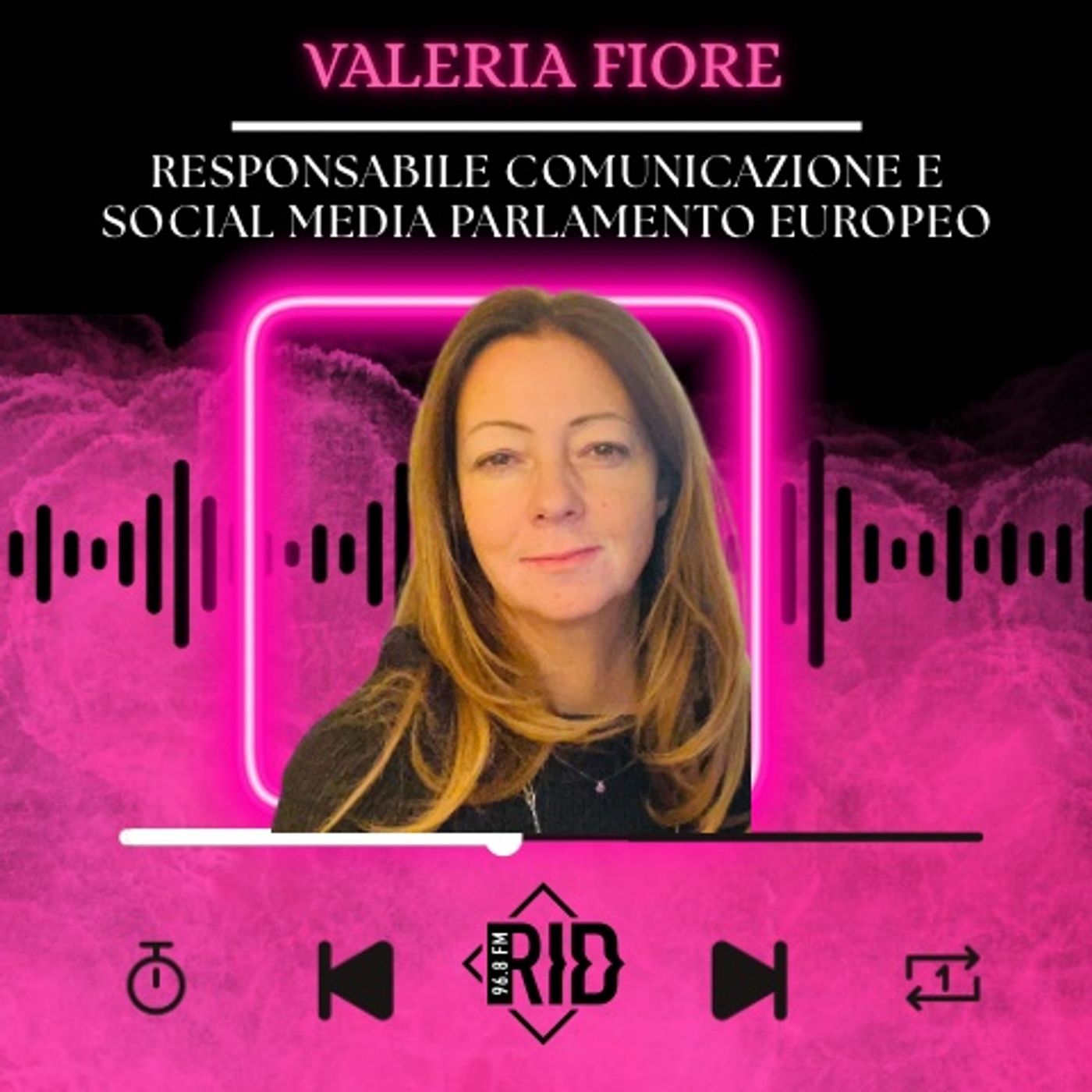 VALERIA FIORE RESPONSABILE COMUNICAZIONE E SOCIAL MEDIA PARLAMENTO EUROPEO - 25 06 26 episode artwork