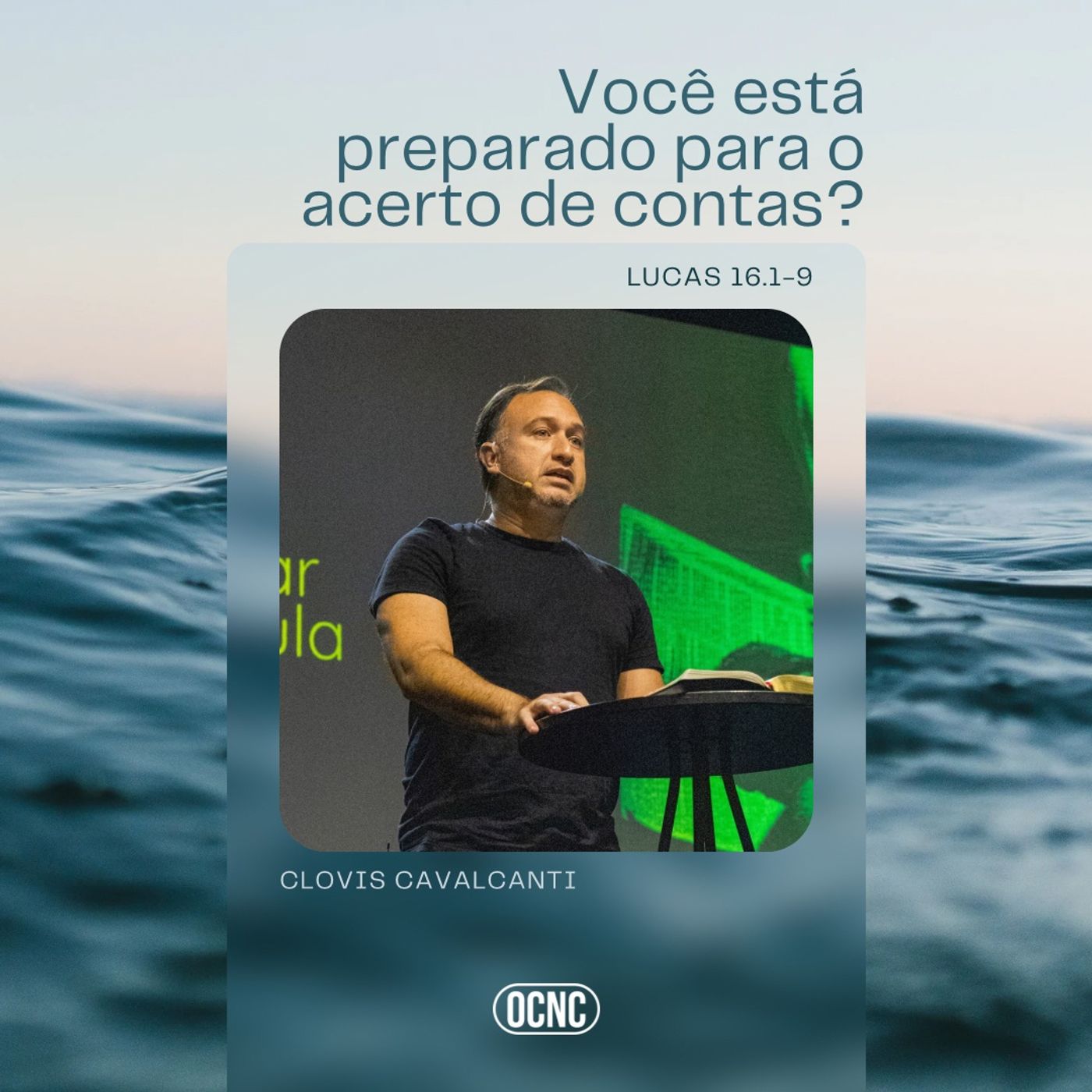VOCÊ ESTÁ PREPARADO PARA O ACERTO DE CONTAS? - Lucas 16.1-9 | Clovis Cavalcanti episode artwork