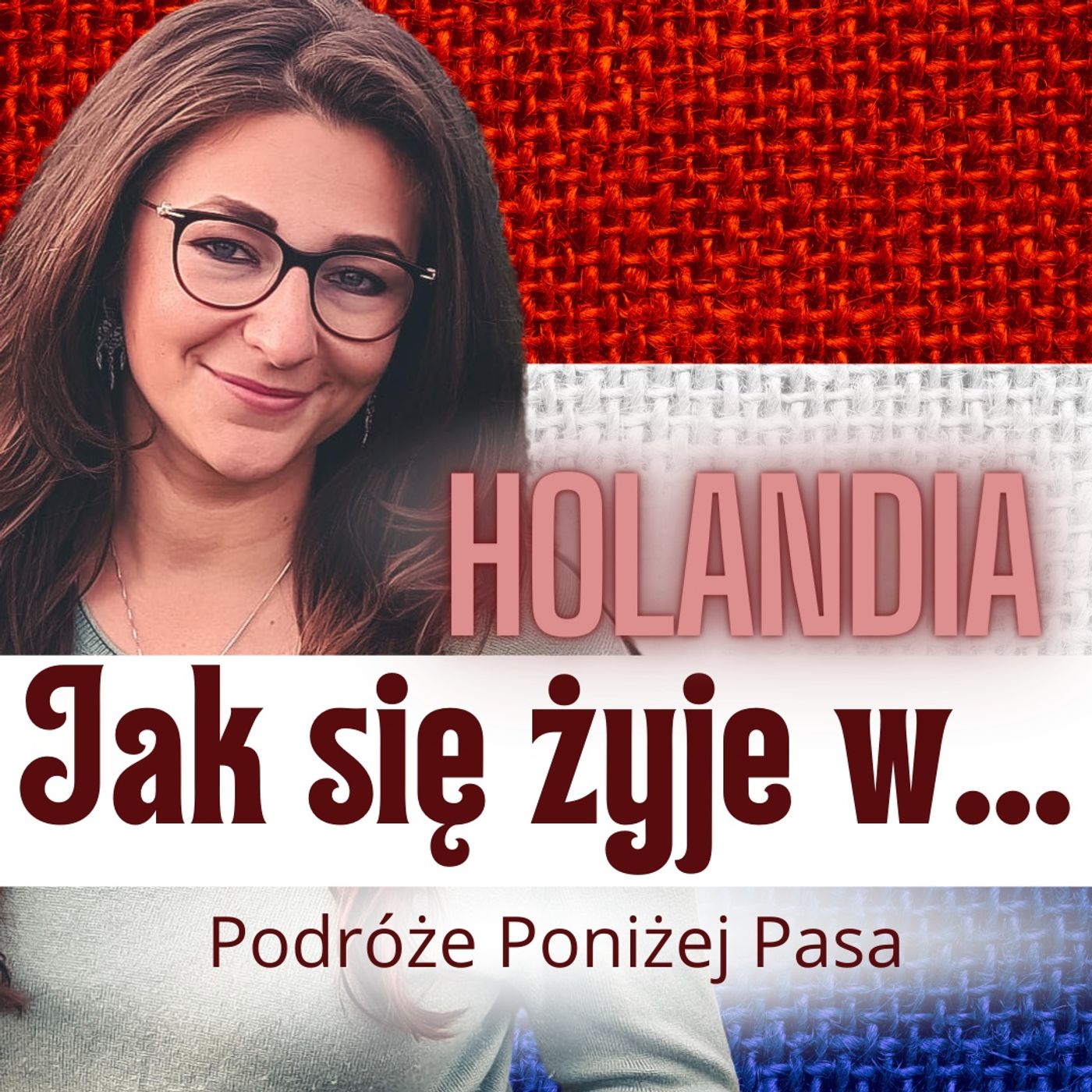 141/ Jak się żyje 20 lat w Holandii? Z Moniką Santaną Doedee