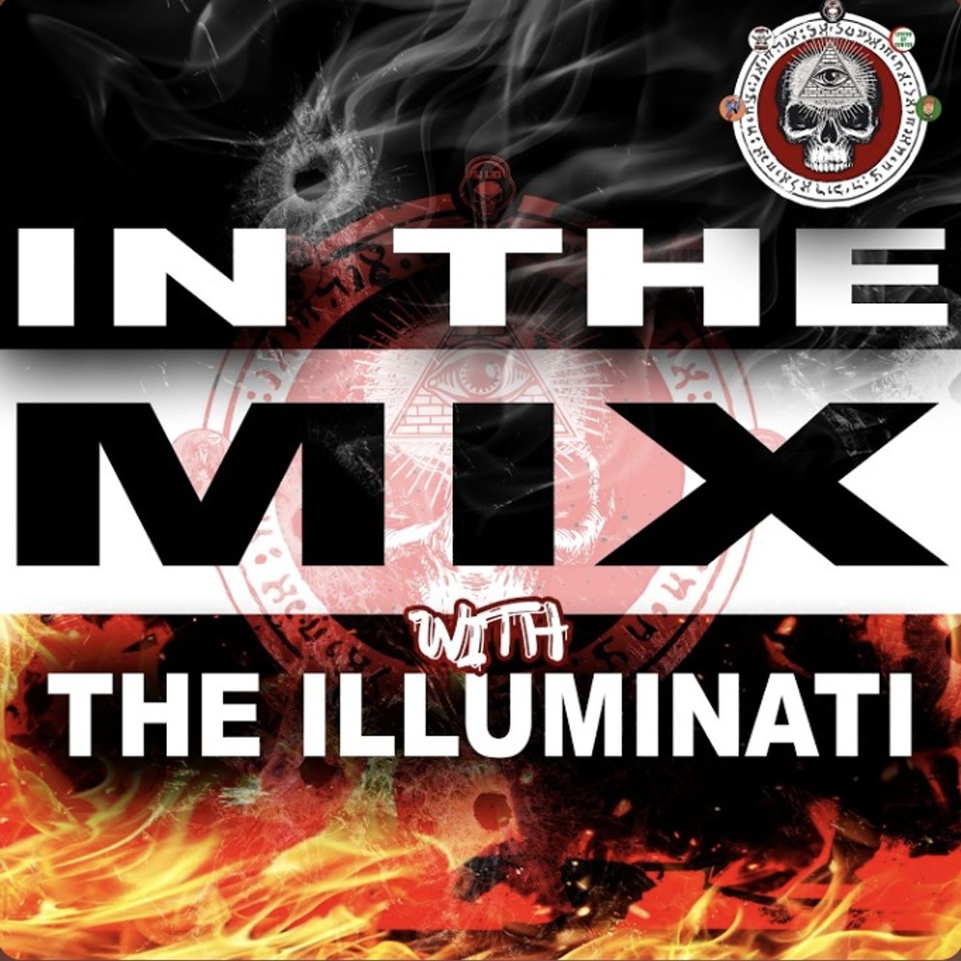 IN THE MIX - EPISODE 193 - POP CULTURE TALK WITH THE ILLUMINATI