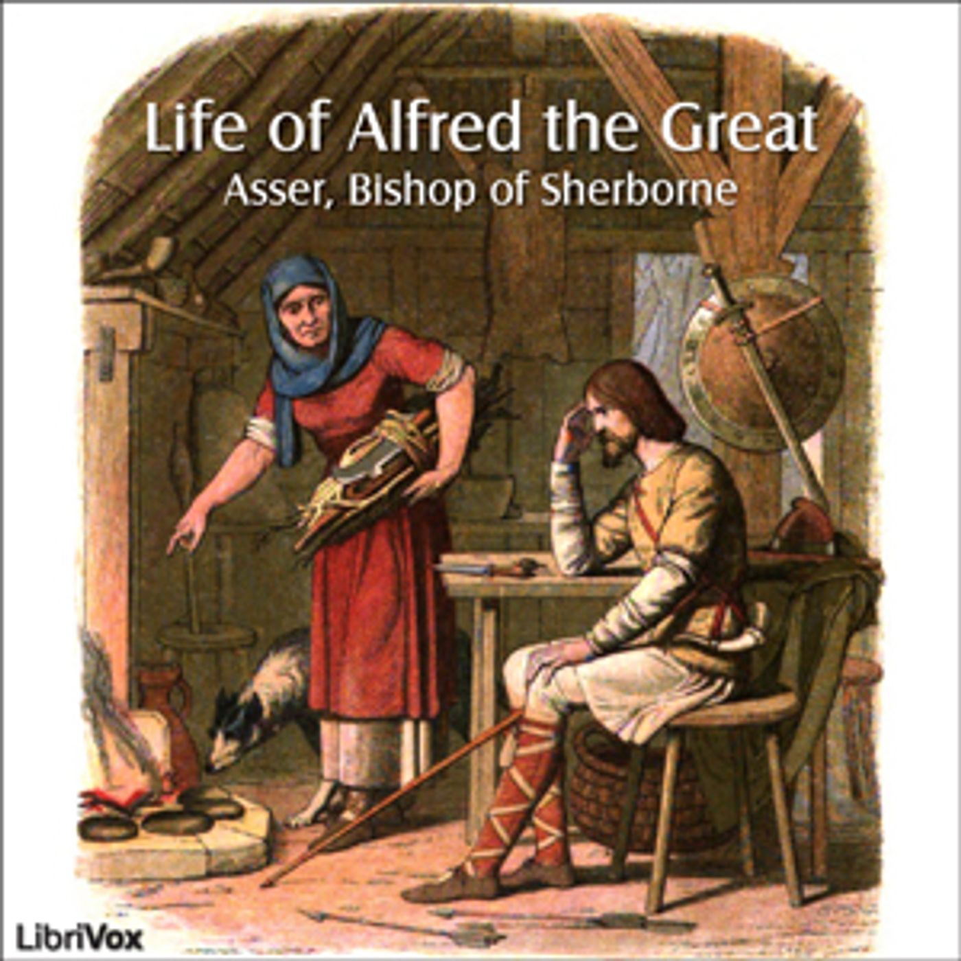 The Life of Alfred the Great by Bishop Of Sherbourne Asser episode artwork