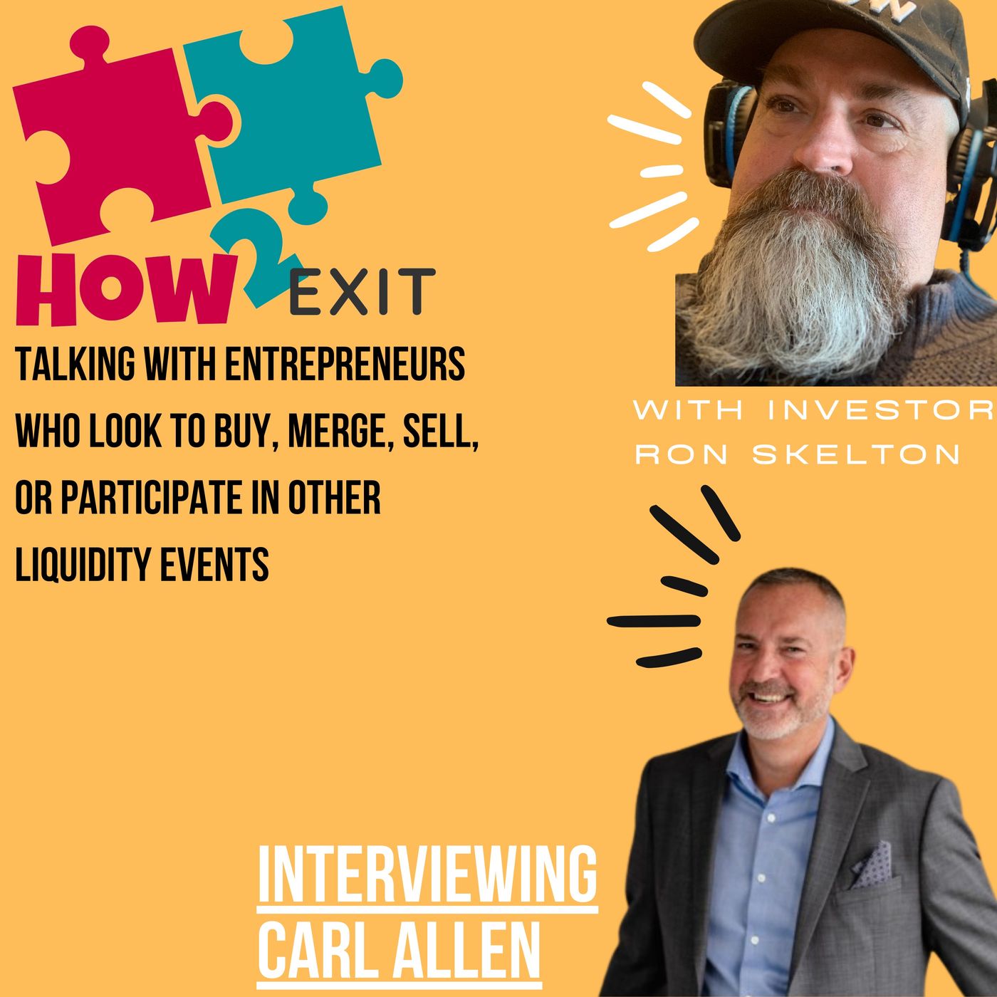 How2Exit: Mentor Mini Series Episode 3: Carl Allen - M&A Expert with Over $47 billion in deals. Image