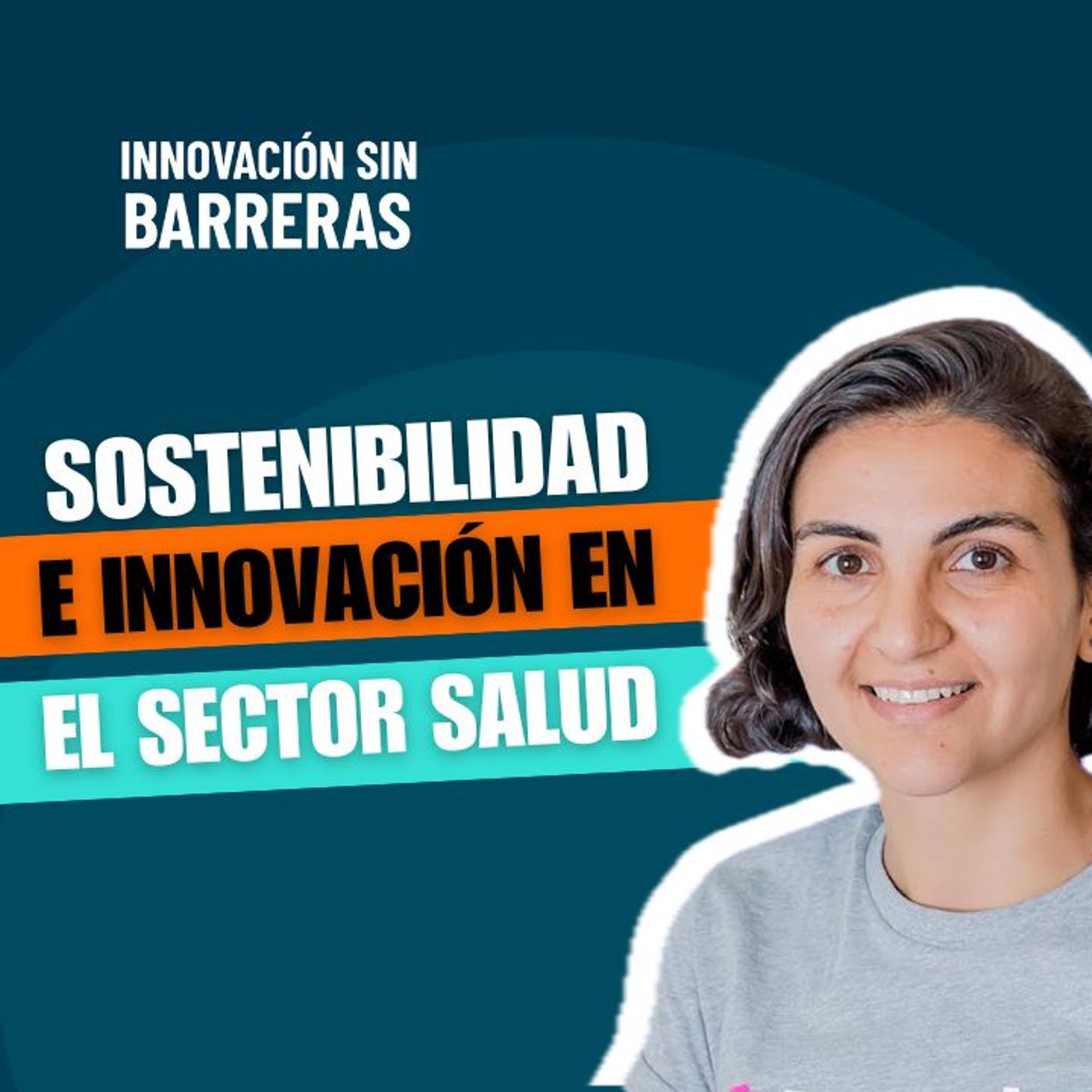 179. Sostenibilidad e innovación en el sector salud - Oriana Fuentes