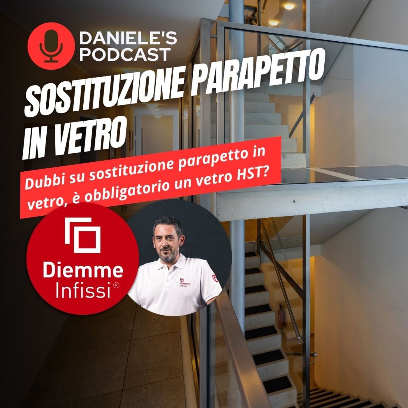 Scegliere Infissi è il Podcast di Daniele Cagnoni - SerramenTecnico - Tutorial Infissi e serramenti