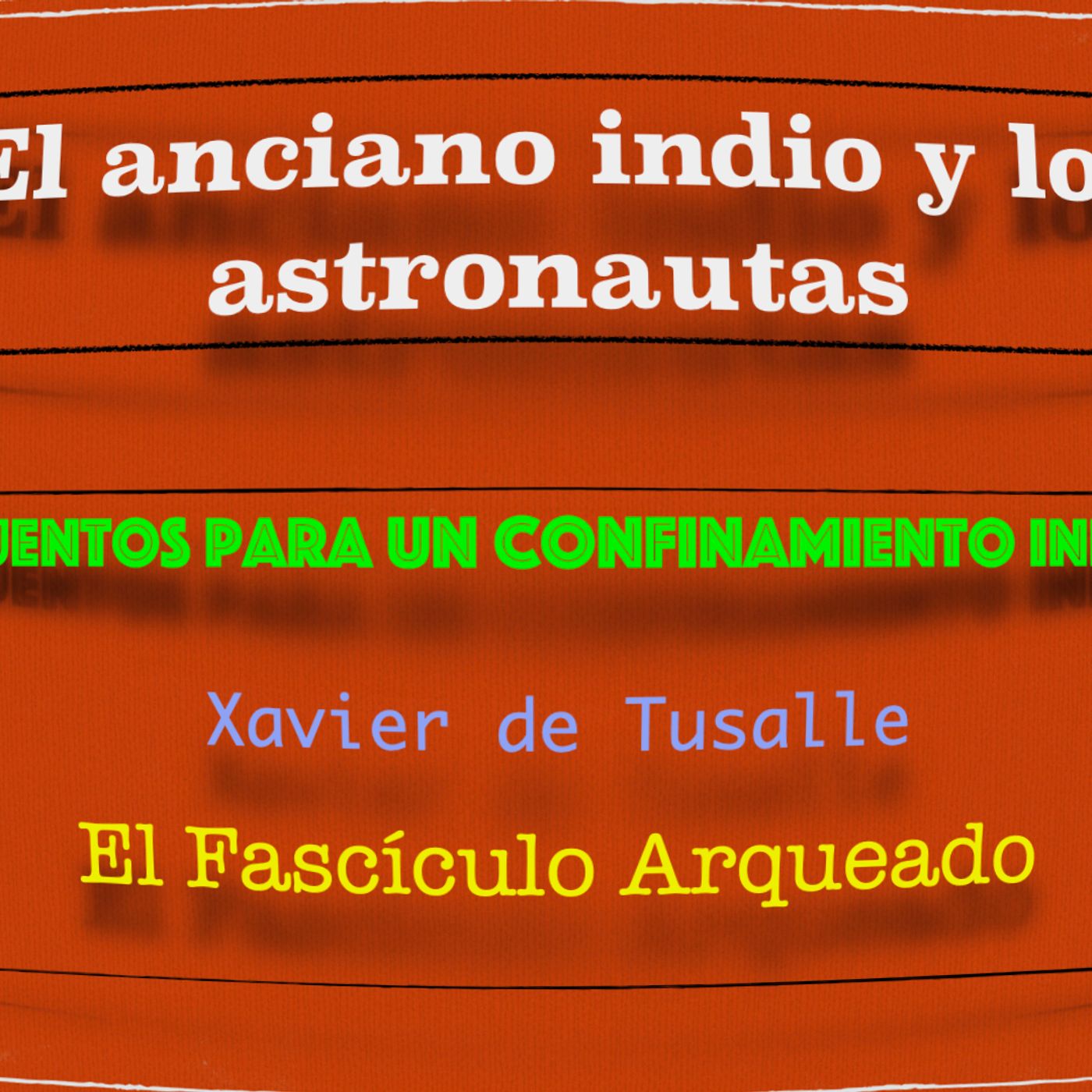 Cortacuentos y poemas confitados para un confinamiento inesperado - Xavier de Tusalle