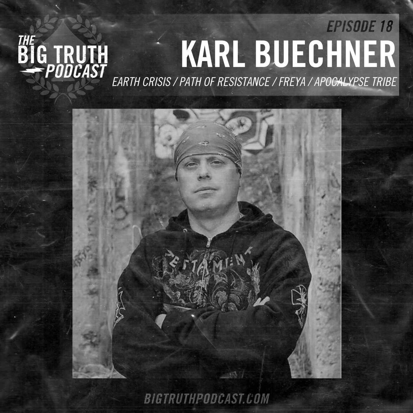 #18 - Karl Buechner : Earth Crisis / Path of Resistance / Freya / Apocalypse Tribe