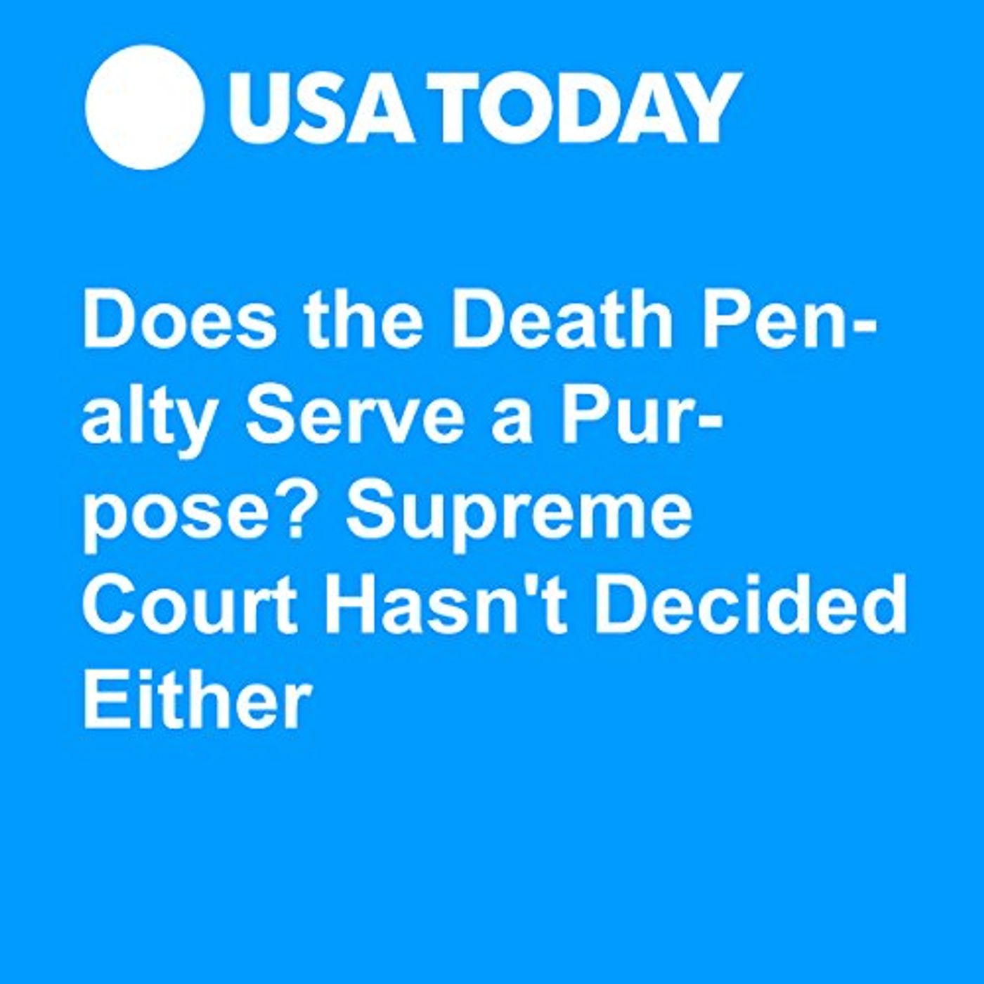 Does the Death Penalty Serve a Purpose? Supreme Court Hasn't Decided Either Audiobook episode artwork