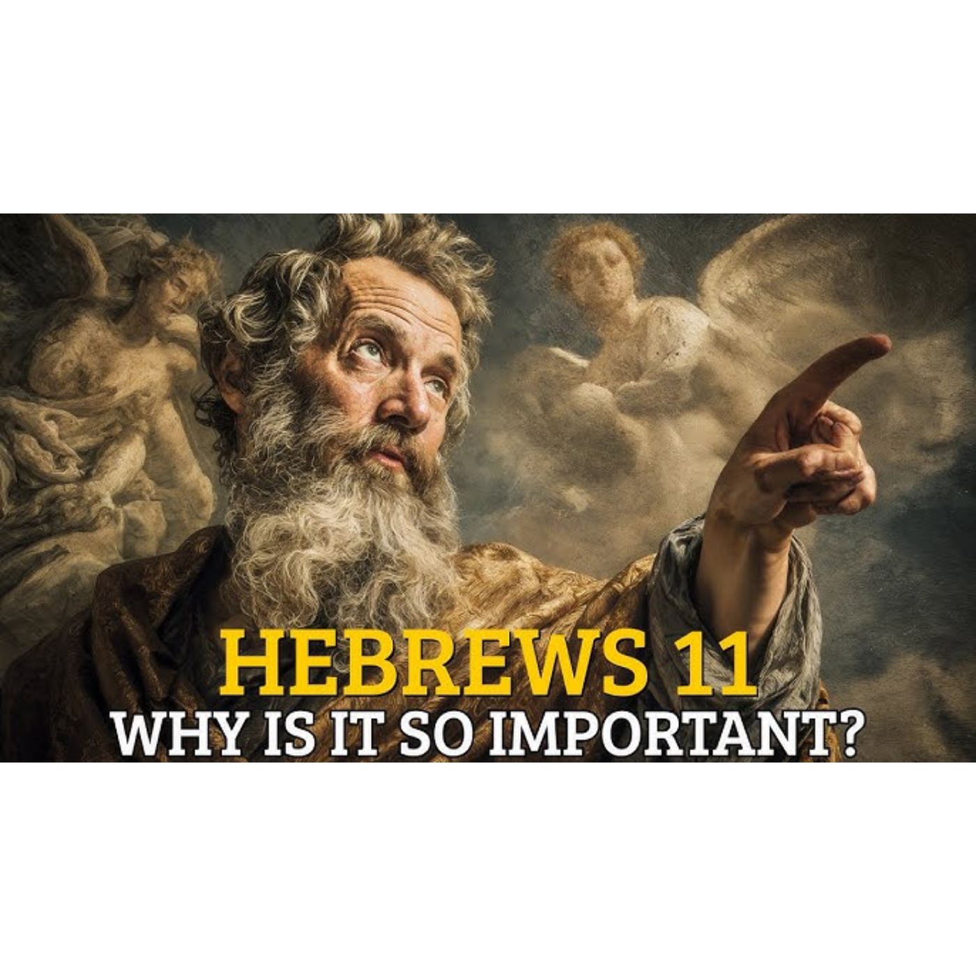Why Is Hebrews 11 the Most Important Chapter in the Bible episode artwork